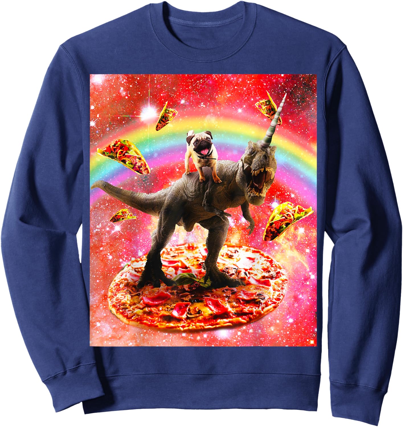 Space Pug Riding Dinosaur Unicorn - Pizza & Taco Sweatshirt - Sweatshirt | Navy
