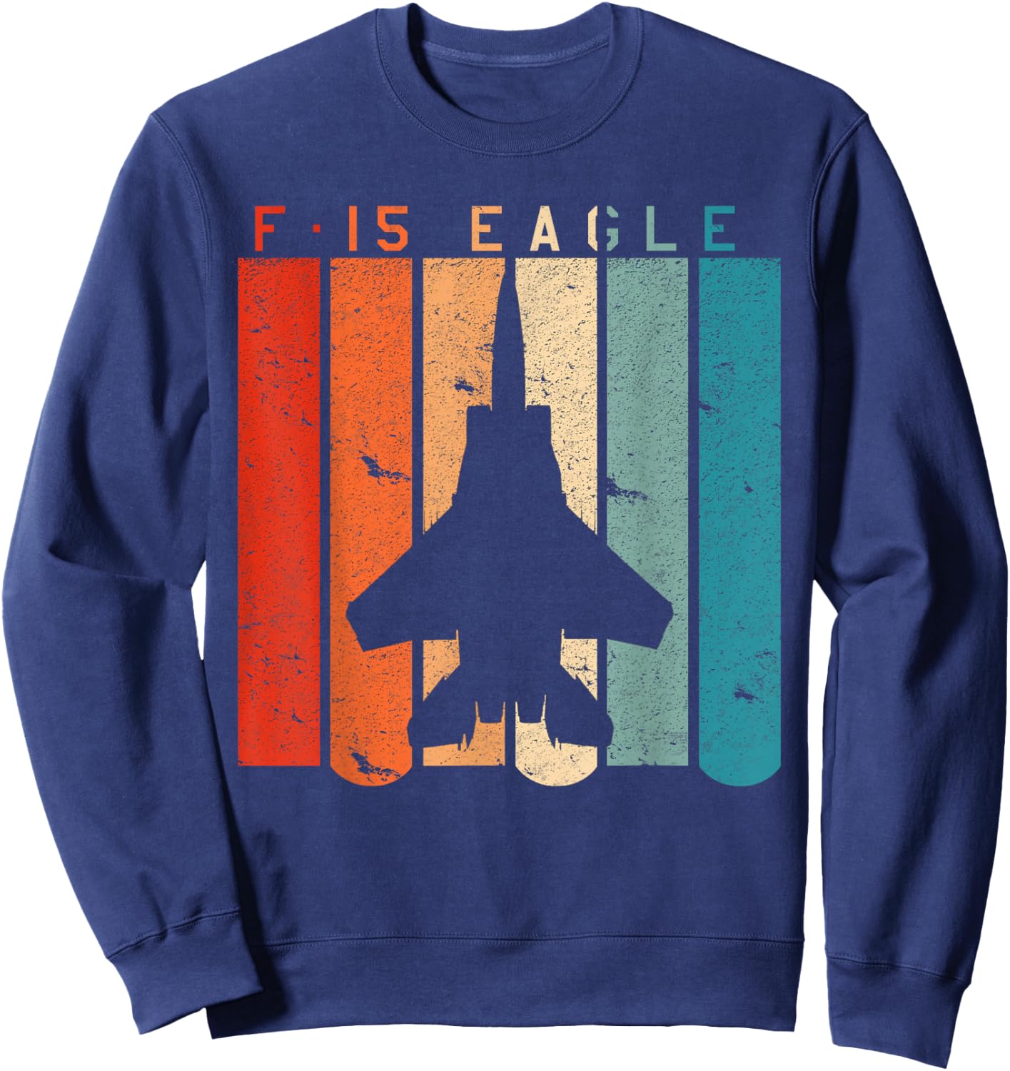 F-15 Eagle Jet Fighter Retro Vintage Style Airplane Sweatshirt - Sweatshirt | Navy