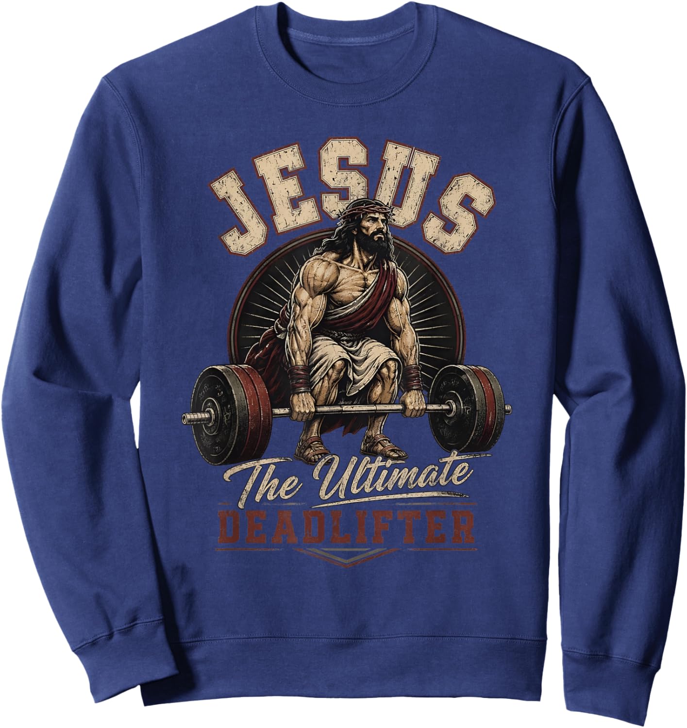 Jesus Gym Powerlifting Faith Fitness Ultimate Deadlifter Sweatshirt - Sweatshirt | Navy
