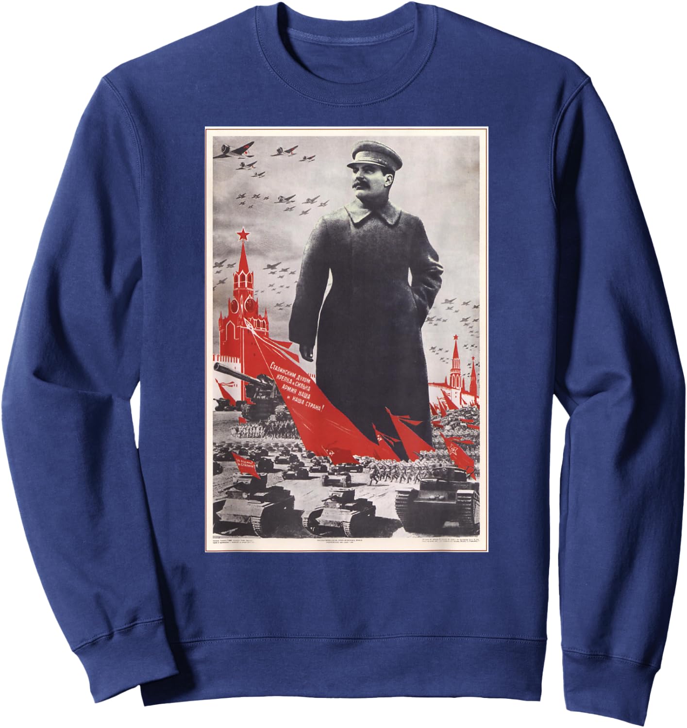 Propaganda Apparel Joseph Stalin Vintage USSR Retro Soviet Poster Sweatshirt - Sweatshirt | Navy
