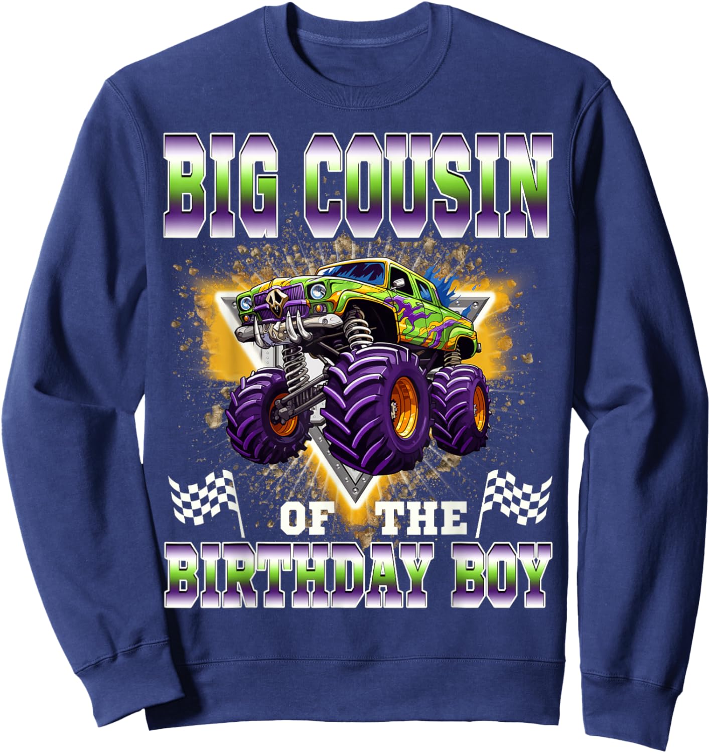Big Cousin of The Birthday Boy Monster Truck Birthday Family Sweatshirt - Sweatshirt | Navy