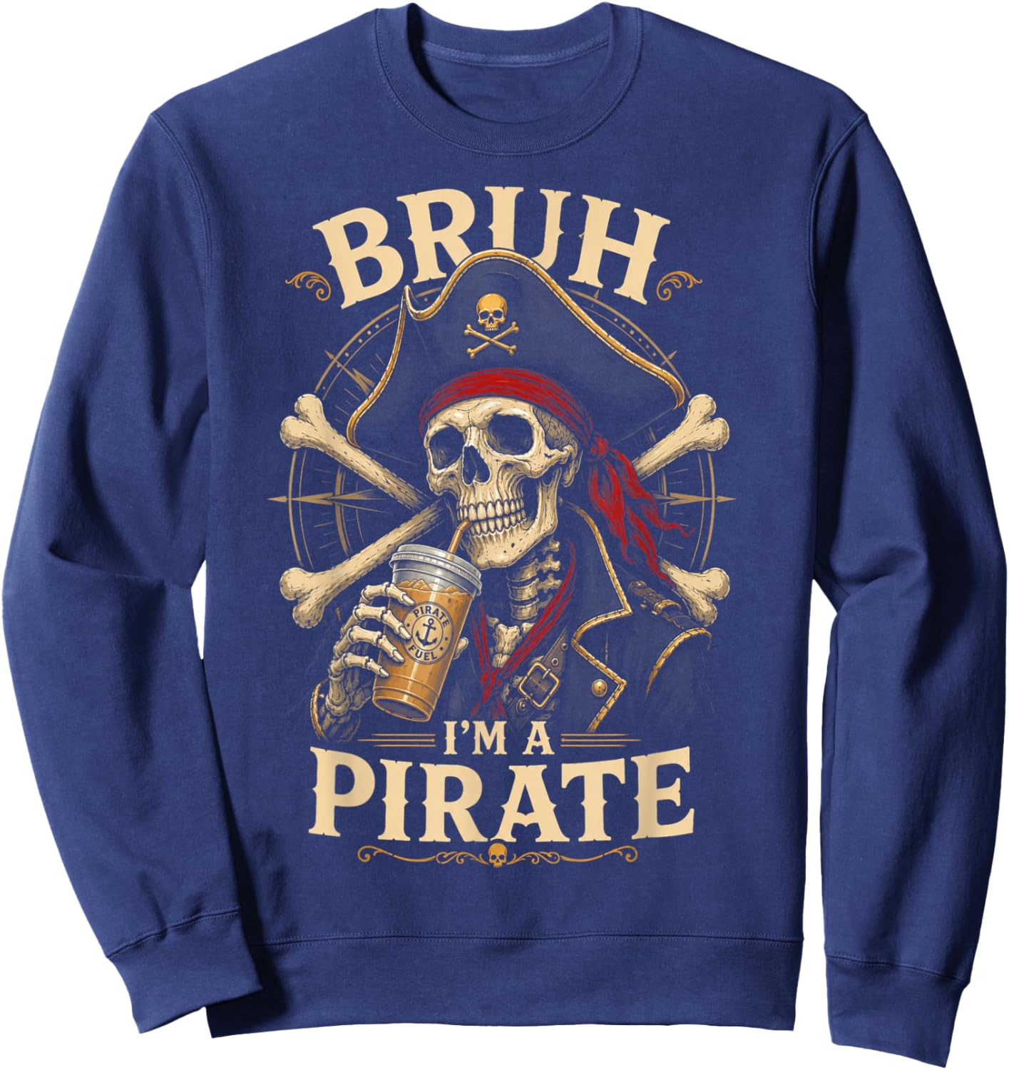 I'm a Pirate Lazy Pirate Skull Costume Halloween Sweatshirt - Sweatshirt | Navy