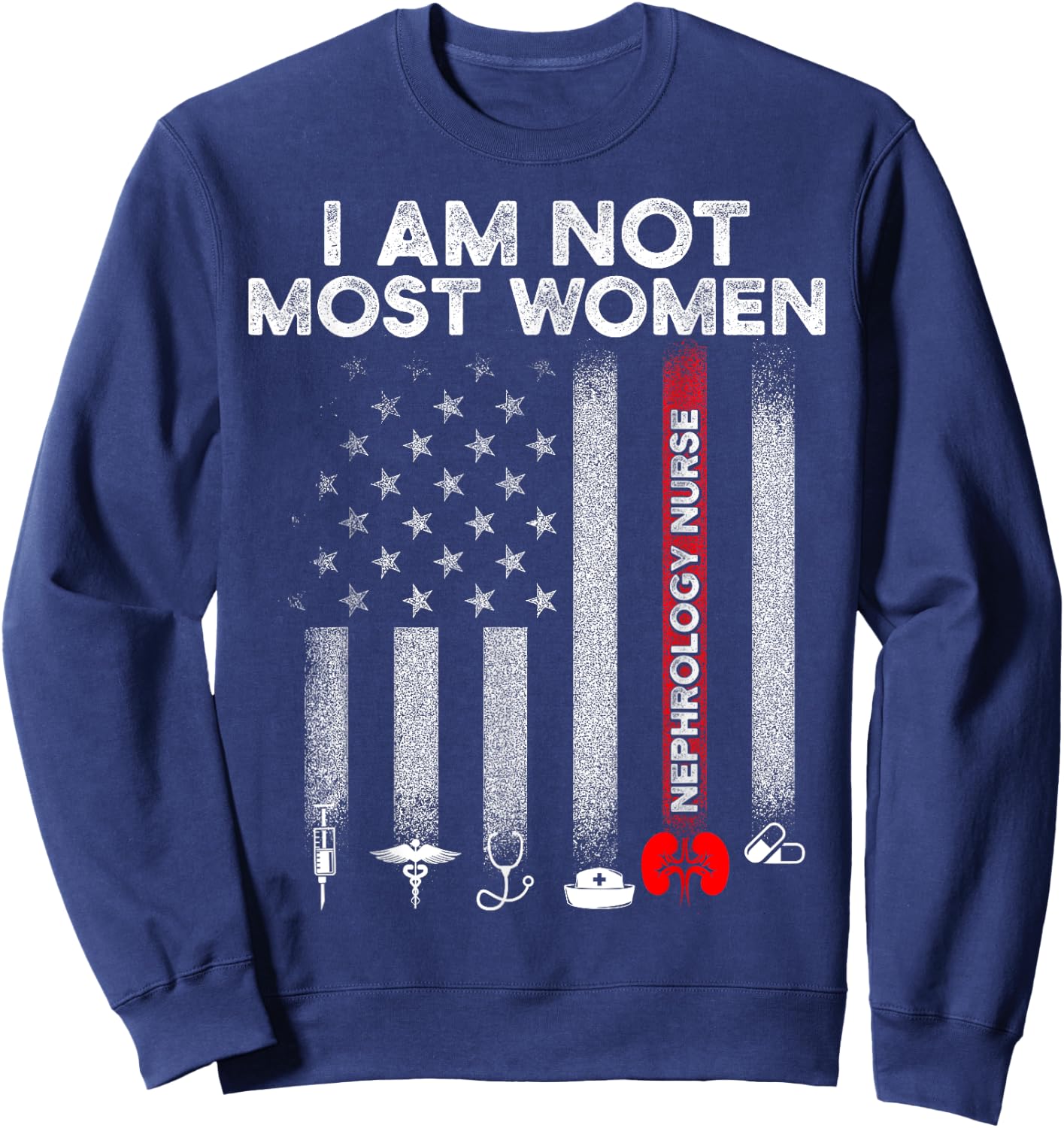 Nephrology Nurse Women USA Flag Dialysis Nursing RN Sweatshirt - Sweatshirt | Navy