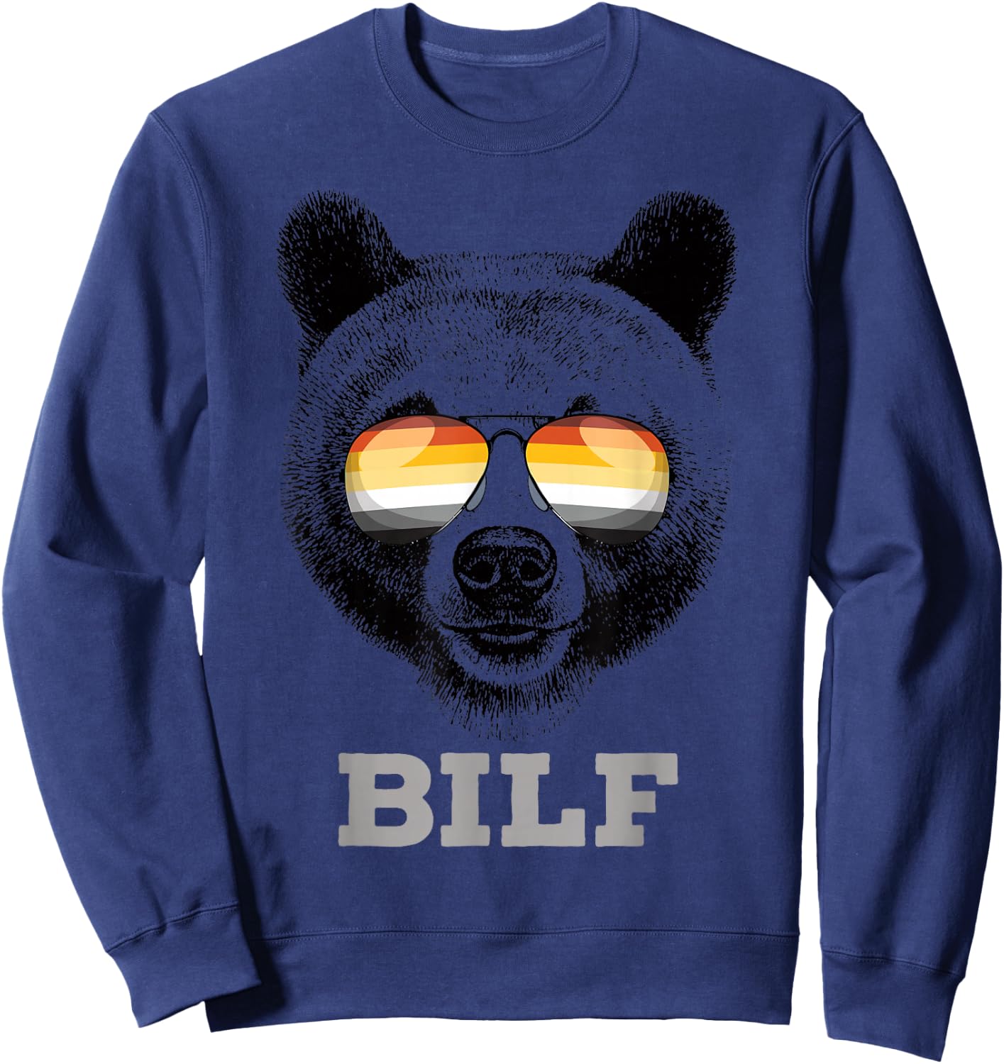 BILF Gay Bear Pride Daddy Grizzly Gift Sweatshirt - Sweatshirt | Navy