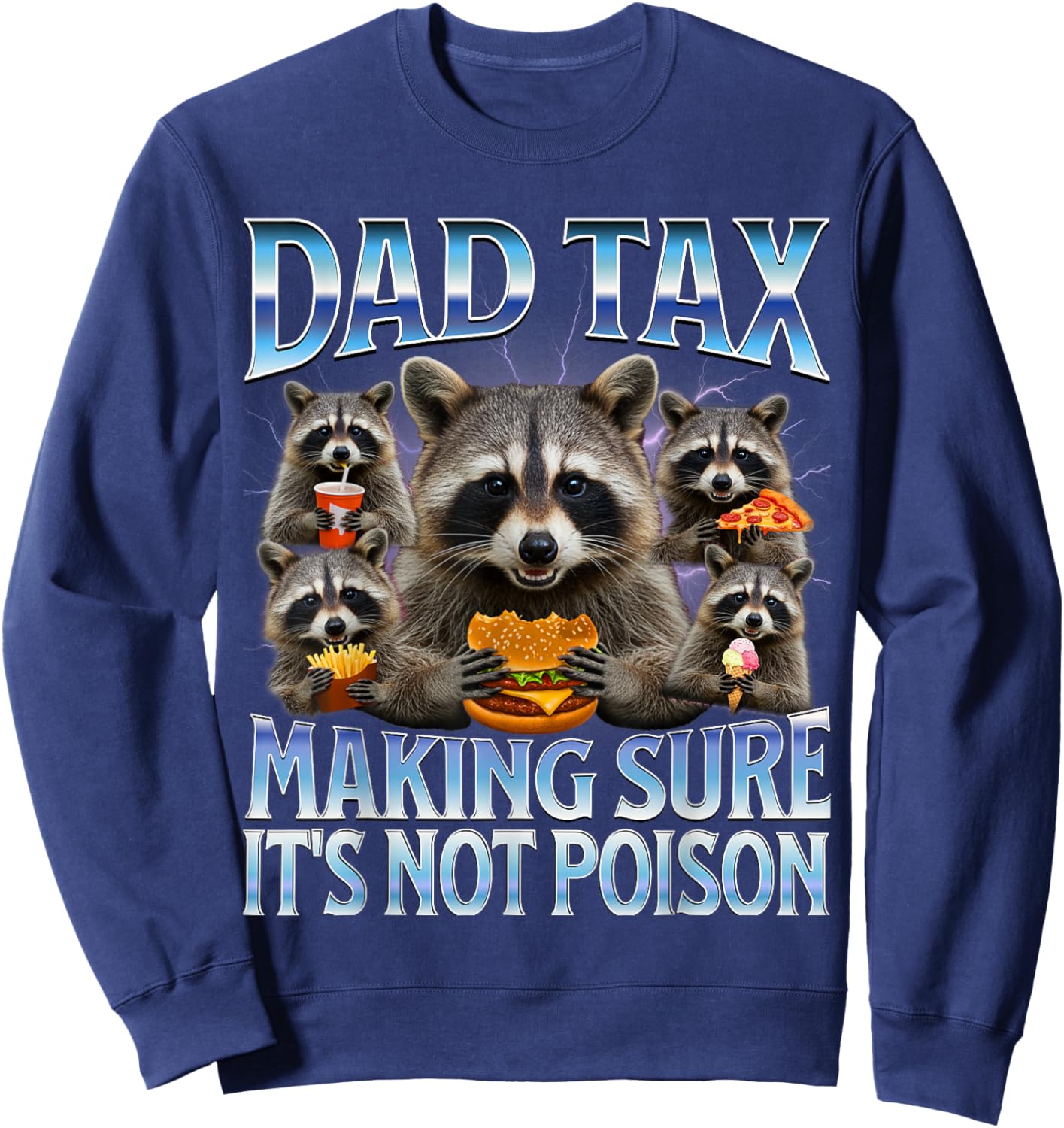 Dad tax making sure its not poison bootleg fathers day Sweatshirt - Sweatshirt | Navy