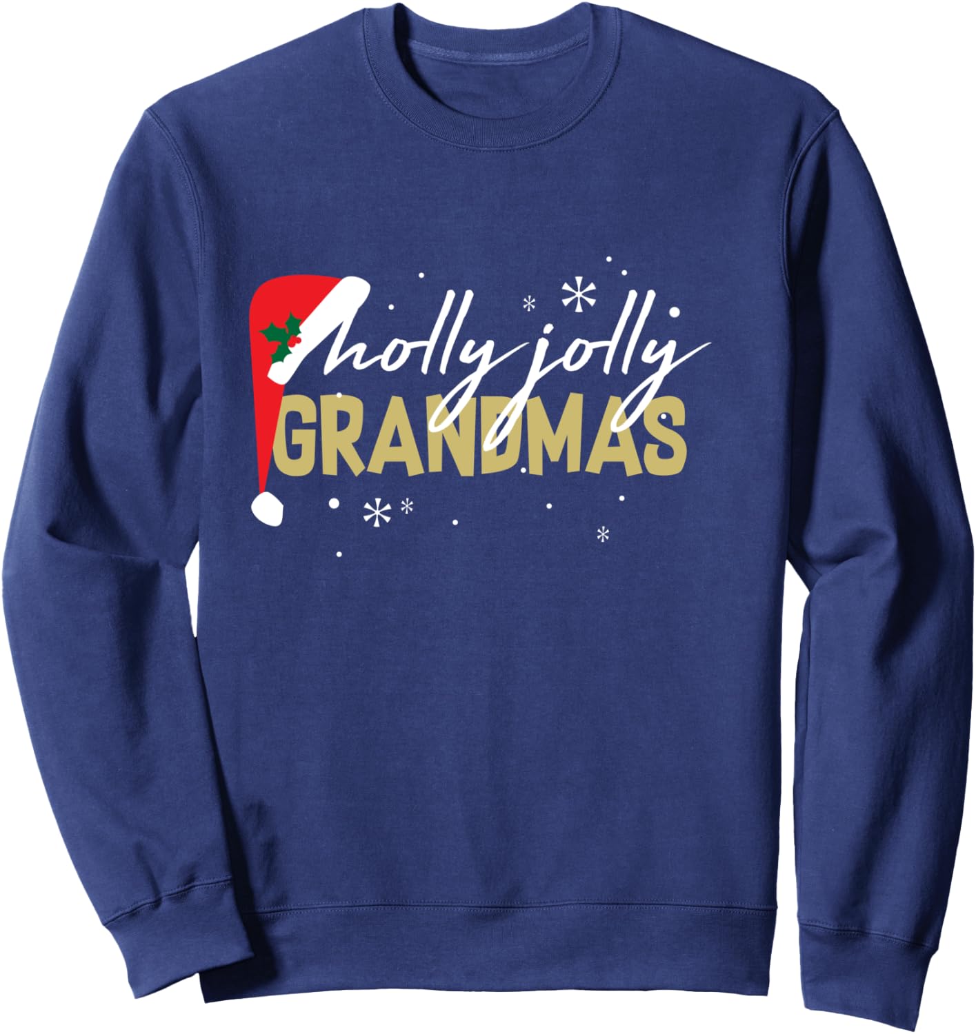 Holly Jolly Grandmas Shirt Cute Christmas Holiday Gift Sweatshirt - Sweatshirt | Navy
