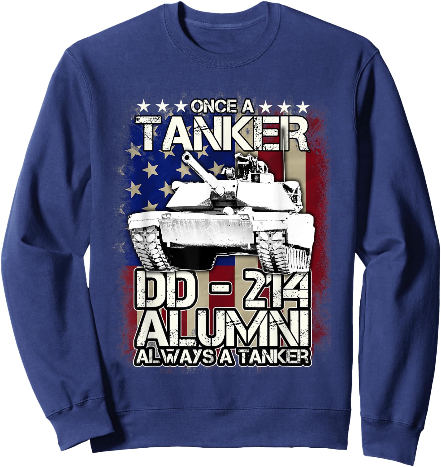 Tanker Shirt DD-214 Alumni Veteran Tanker T Shirt Sweatshirt - Sweatshirt | Navy