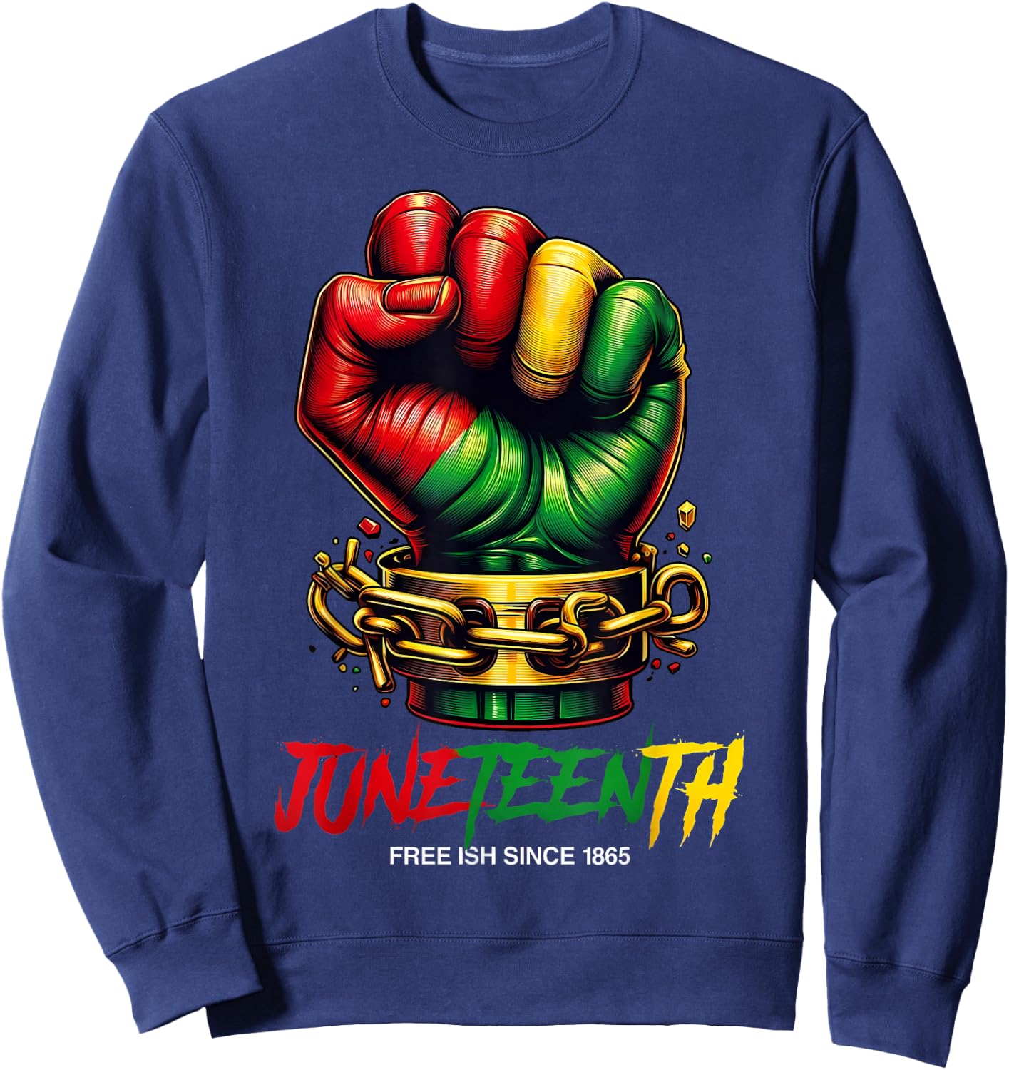 Juneteenth Fist Freeish Since 1865 Black History Month Sweatshirt - Sweatshirt | Navy