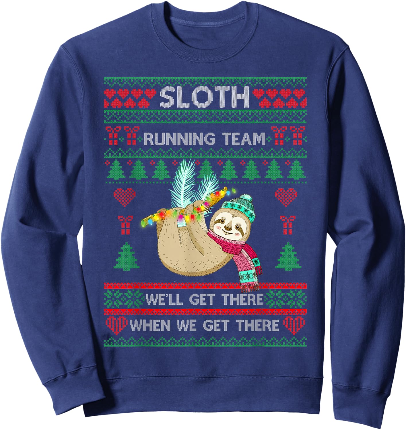 Sloth Running Team We'll Get There-Sloth Ugly Christmas Sweatshirt - Sweatshirt | Navy