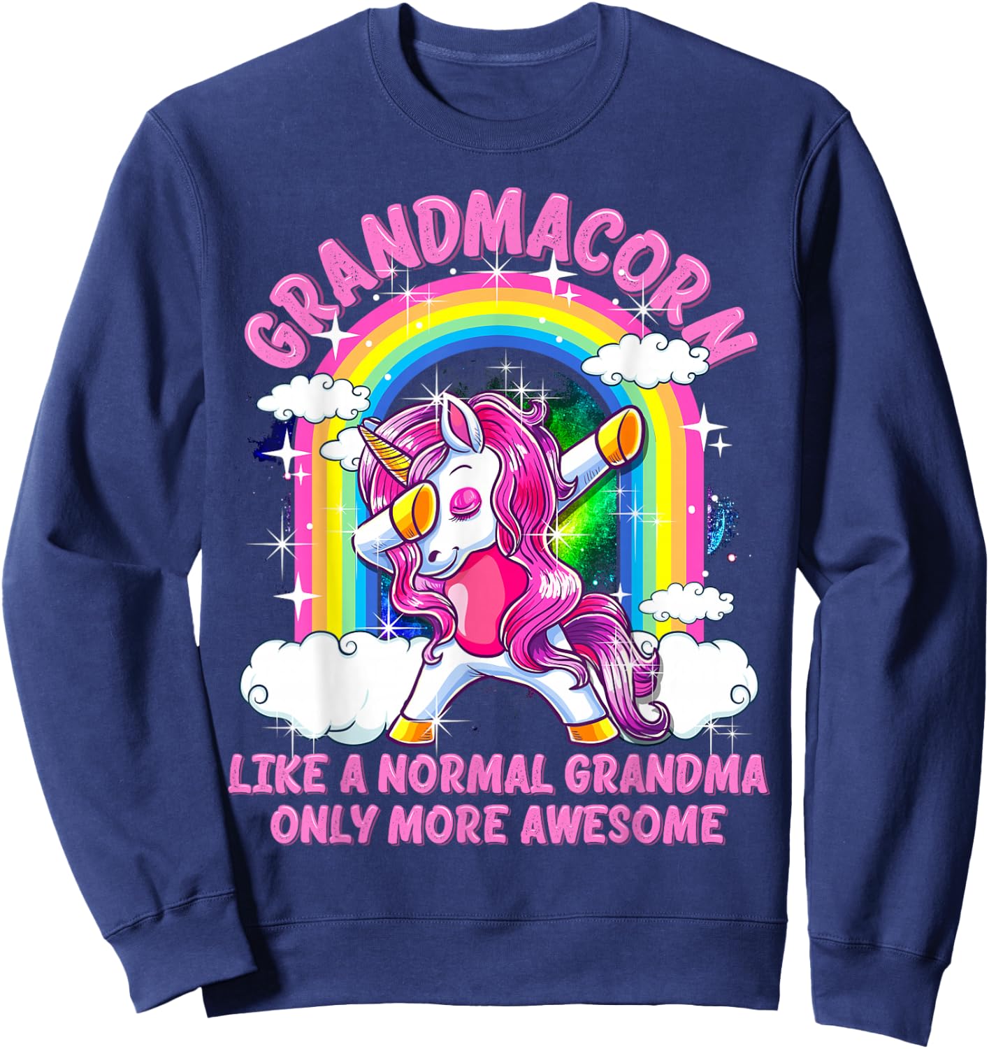 Grandmacorn Like A Normal Grandma Only More Awesome Unicorn Sweatshirt - Sweatshirt | Navy