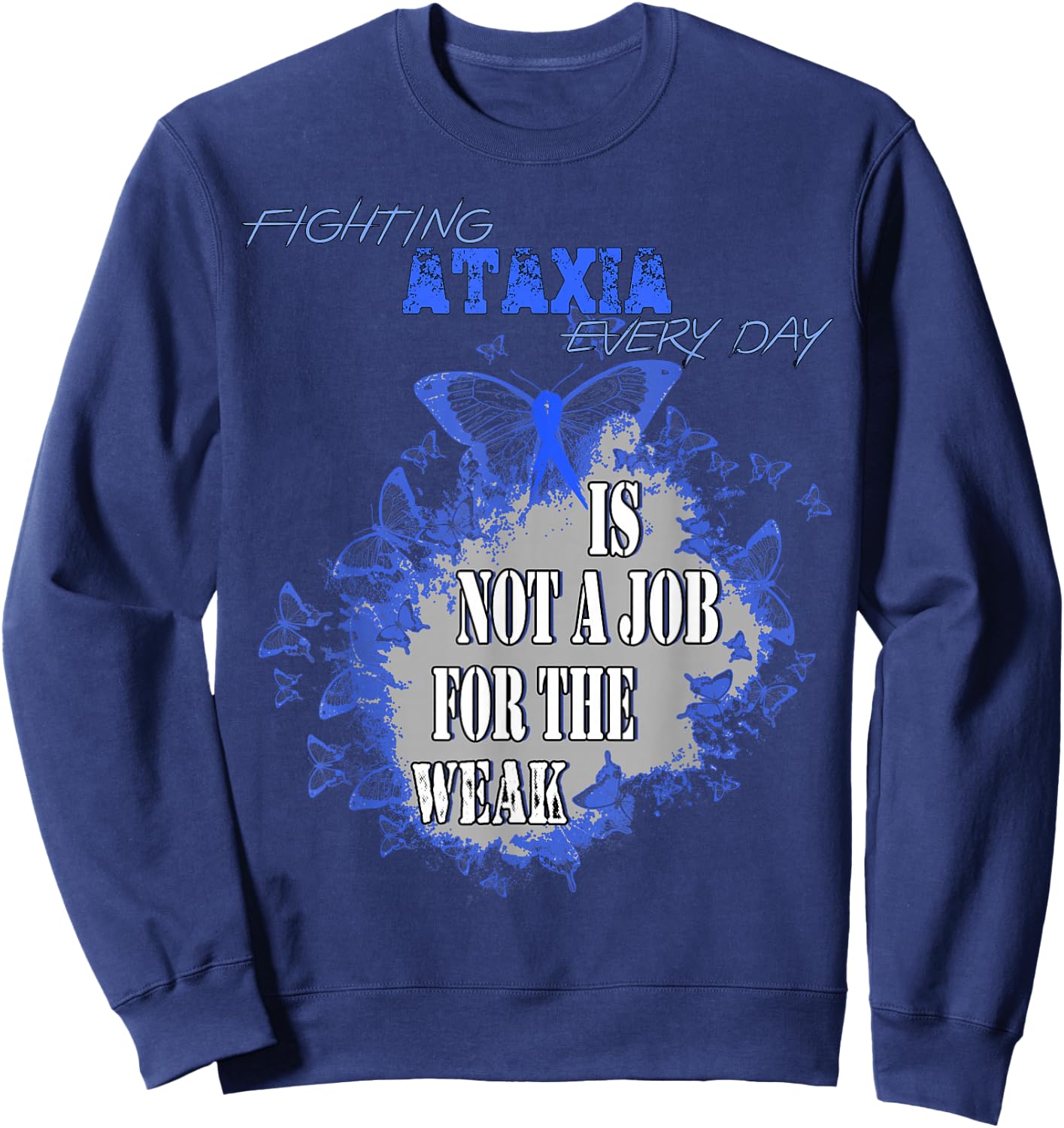 Ataxia Awareness Sweatshirt - Sweatshirt | Navy