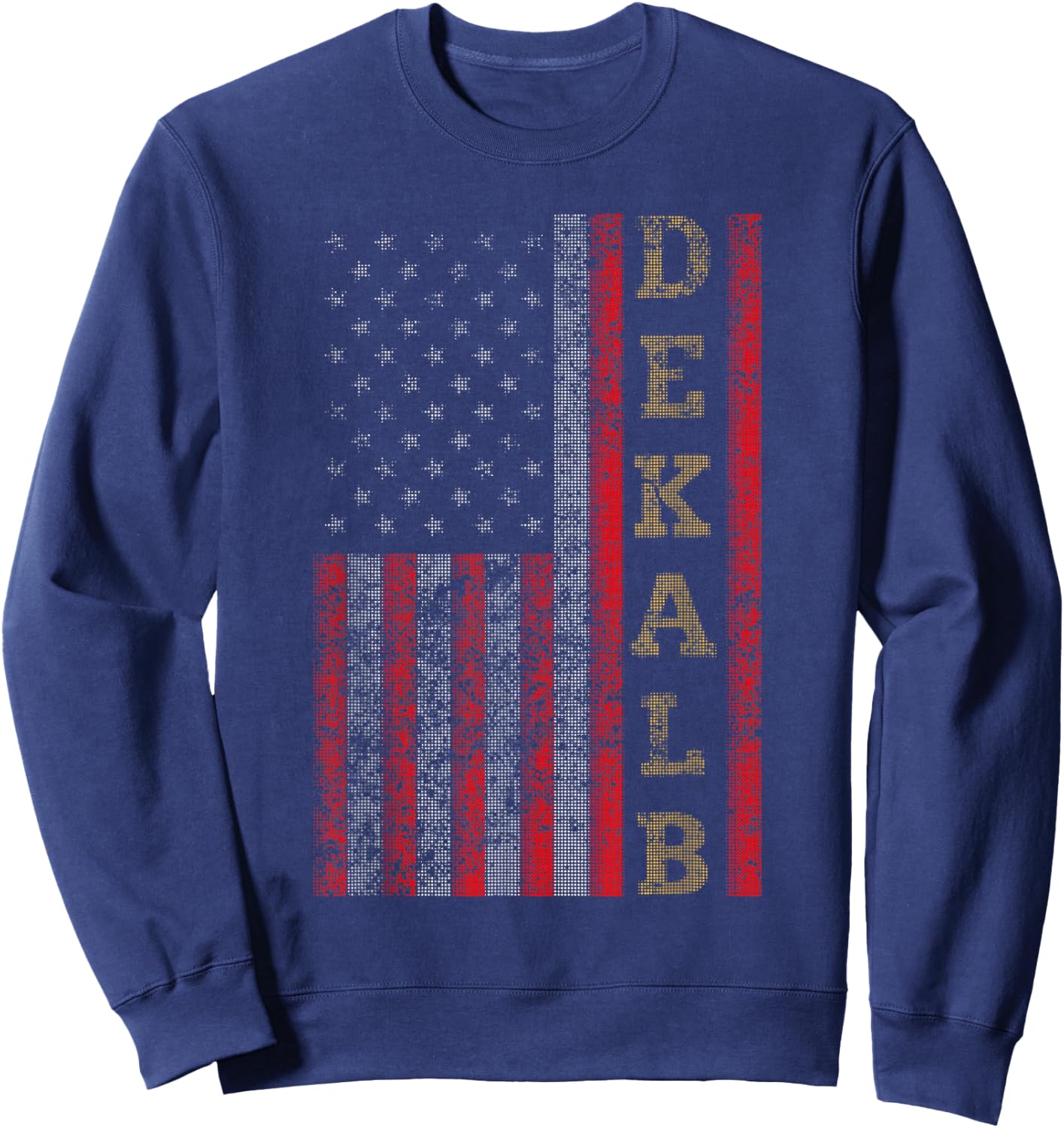 Cool Patriotic Dekalb USA - US Flag Gift Sweatshirt - Sweatshirt | Navy