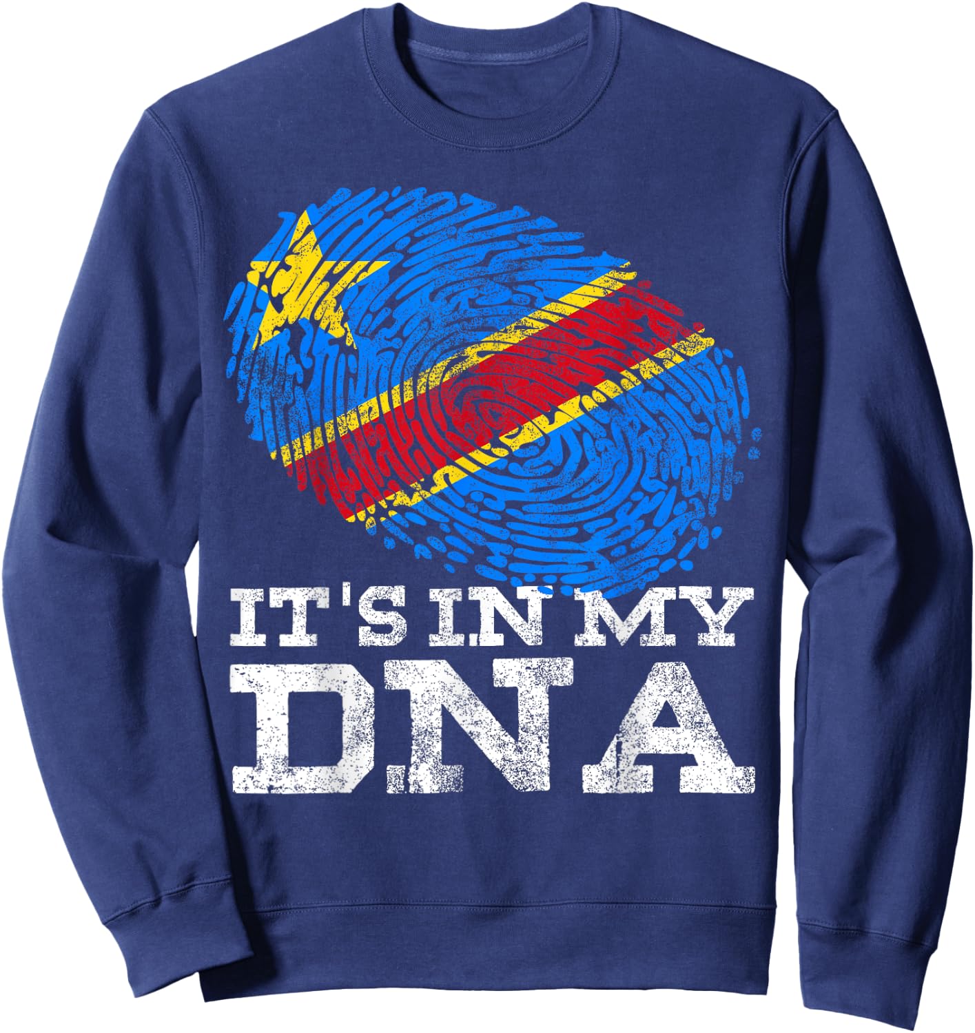 It's In My DNA Congolese Gifts African DRC DR Congo Flag Sweatshirt - Sweatshirt | Navy