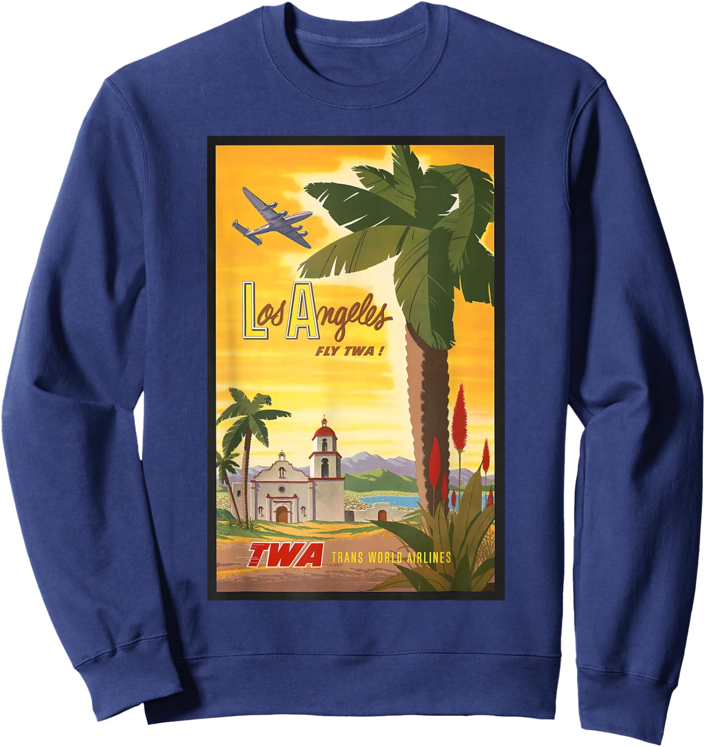 Los Angeles Fly TWA Retro Vintage Poster Design Sweatshirt - Sweatshirt | Navy