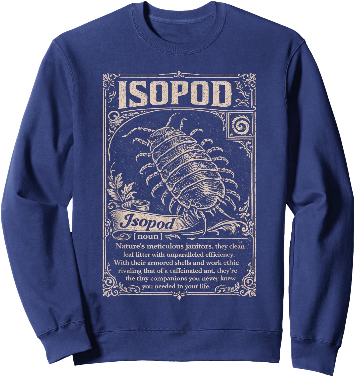 Isopod Definition Isopod Lover Pill Bug Rolly Polly Insect Sweatshirt - Sweatshirt | Navy