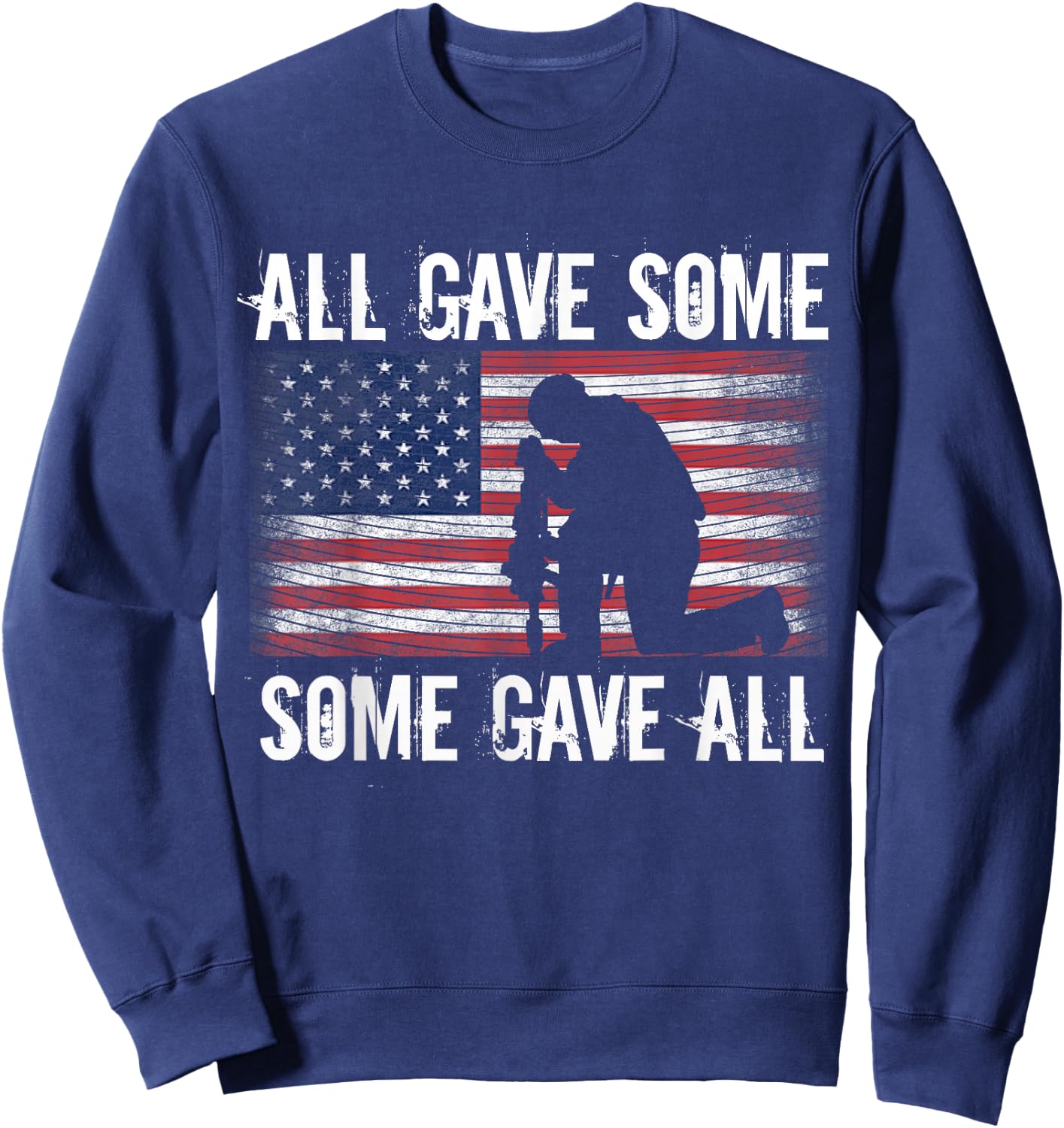 All Gave Some, Some Gave Patriotic Sweatshirt - Sweatshirt | Navy