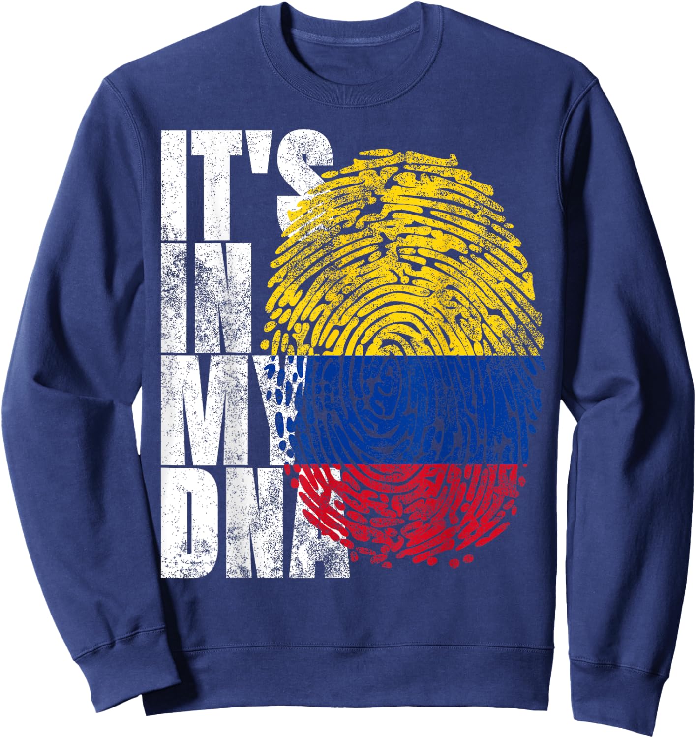 It's In My DNA Colombian Gifts Proud Hispanic Colombia Flag Sweatshirt - Sweatshirt | Navy