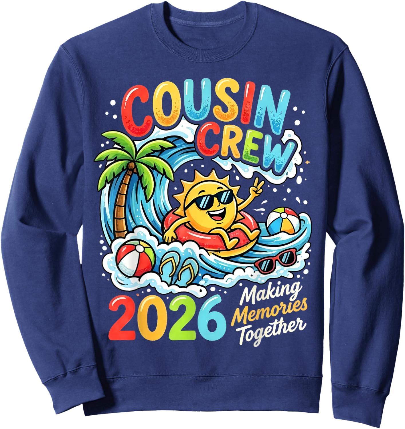Cousin Crew 2026 Vacation Summer Memories Matching Family Sweatshirt - Sweatshirt | Navy