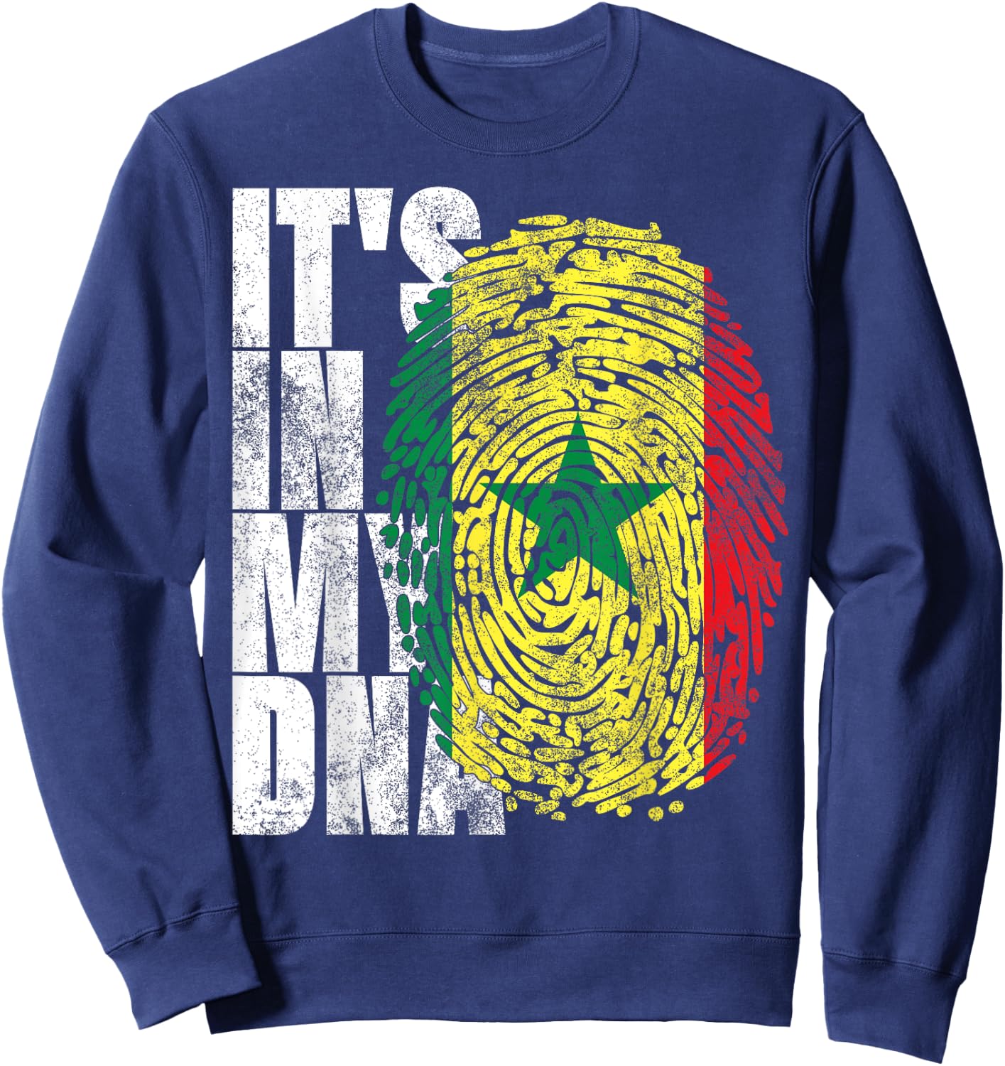 It's In My DNA Senegalese African Gifts Proud Senegal Flag Sweatshirt - Sweatshirt | Navy