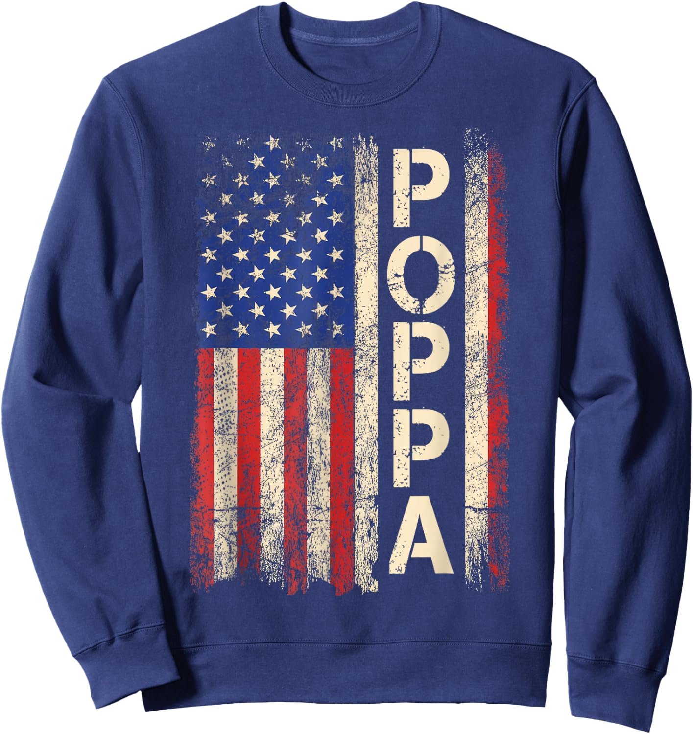 Poppa American Flag Father's Day Sweatshirt - Sweatshirt | Navy
