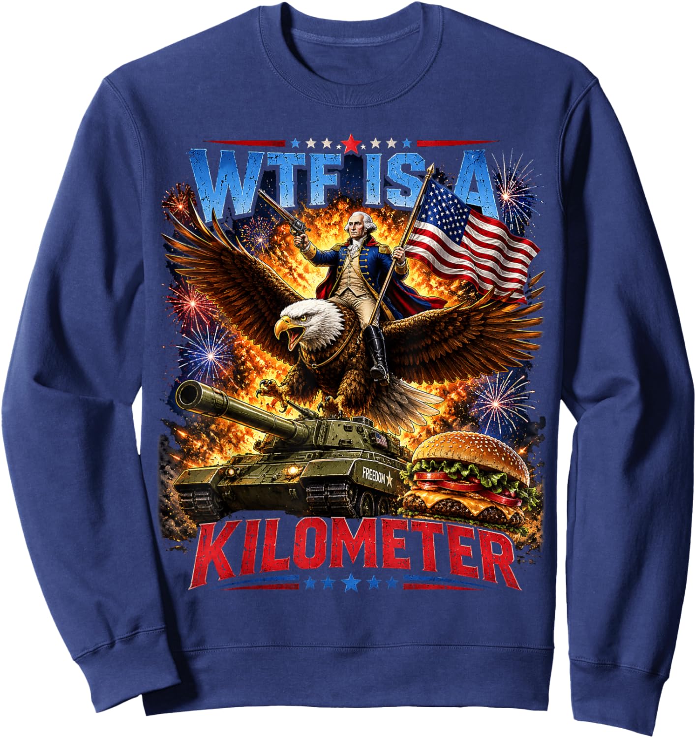 Washington WTF-is A Kilometer 4th of July Humor Men Women Sweatshirt - Sweatshirt | Navy