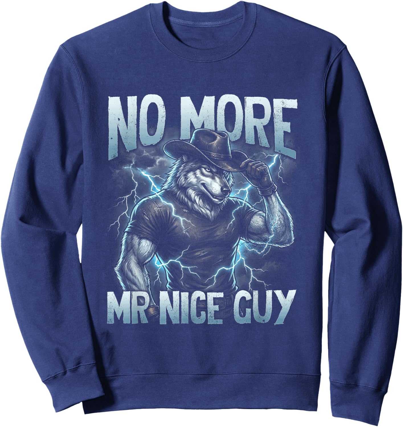 Funny Alpha Wolf No-More Mr-Nice Guy Brainrot Alpha-Male Sweatshirt - Sweatshirt | Navy