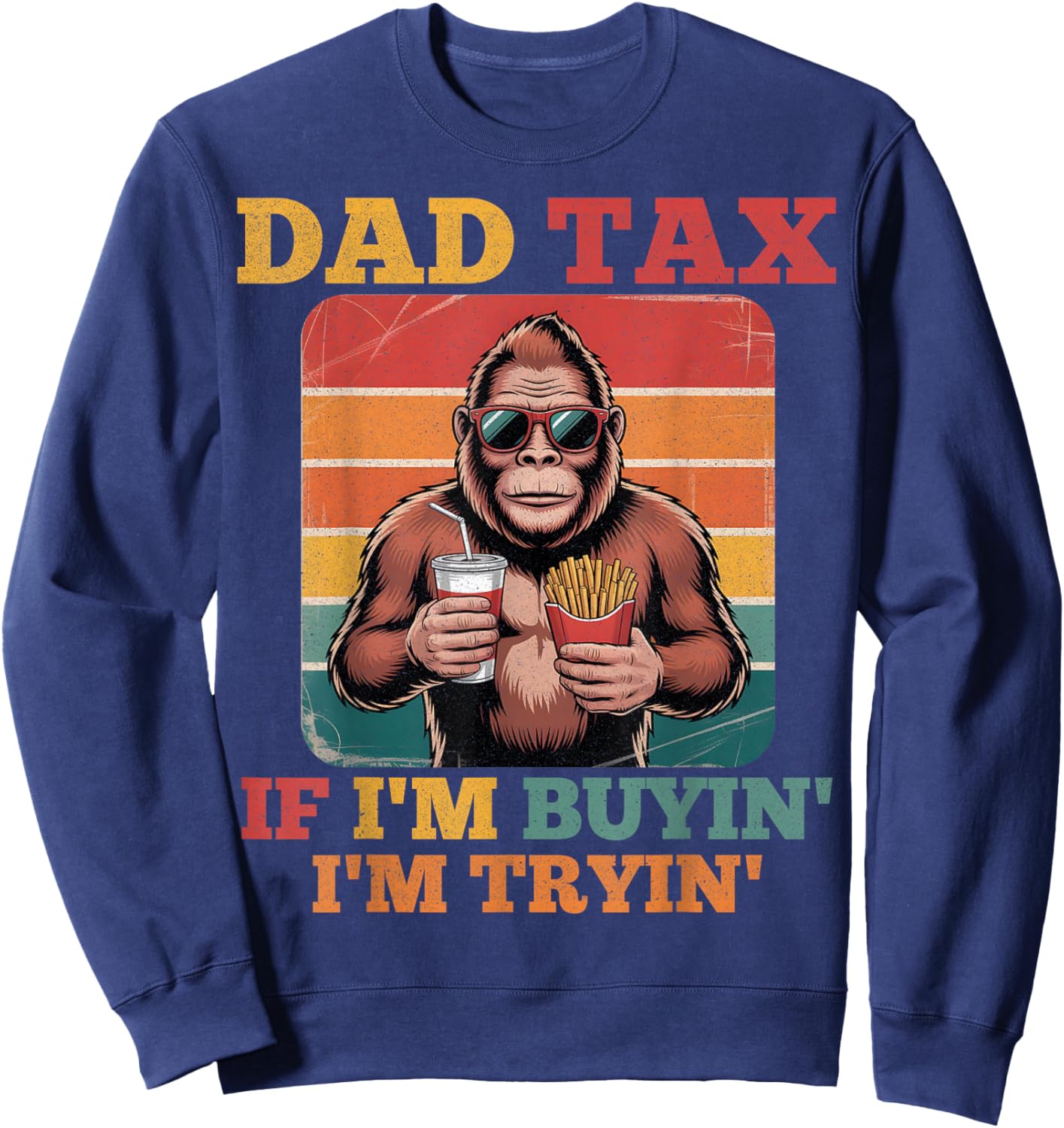 Dad Tax Gorilla Humorous Fathers Casual Fun Vibes Sweatshirt - Sweatshirt | Navy