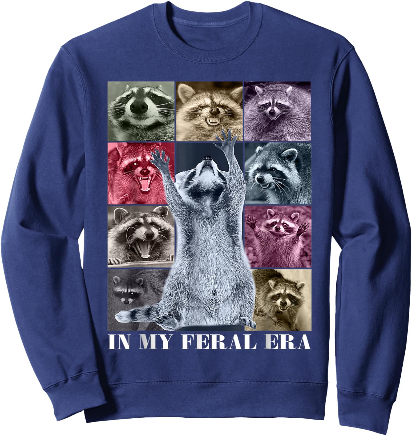 In My Feral Era Funny Raccoon Animal Meme Racoons Team Trash Sweatshirt - Sweatshirt | Navy
