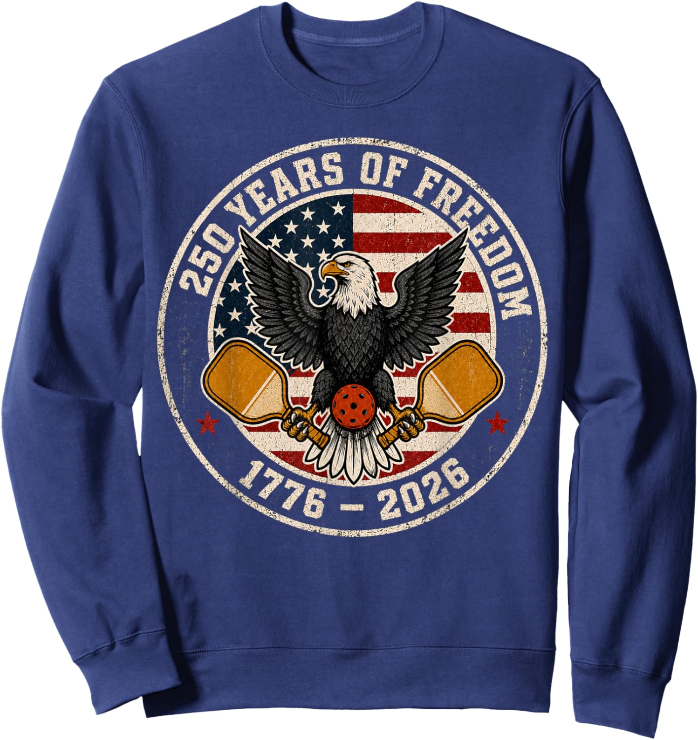 Pickleball 250 Years of Freedom 1776 2026 American Flag Sweatshirt - Sweatshirt | Navy
