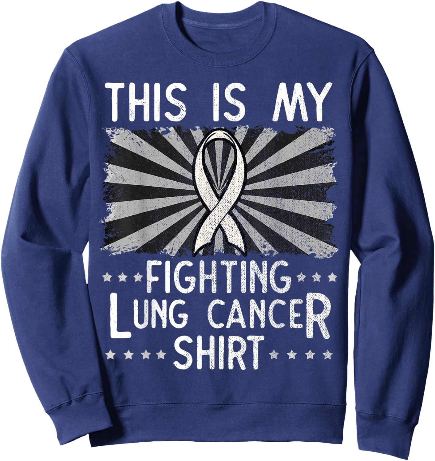 Fighting Lung Cancer Shirt Carcinoma Malignant Tumor Gift Sweatshirt - Sweatshirt | Navy