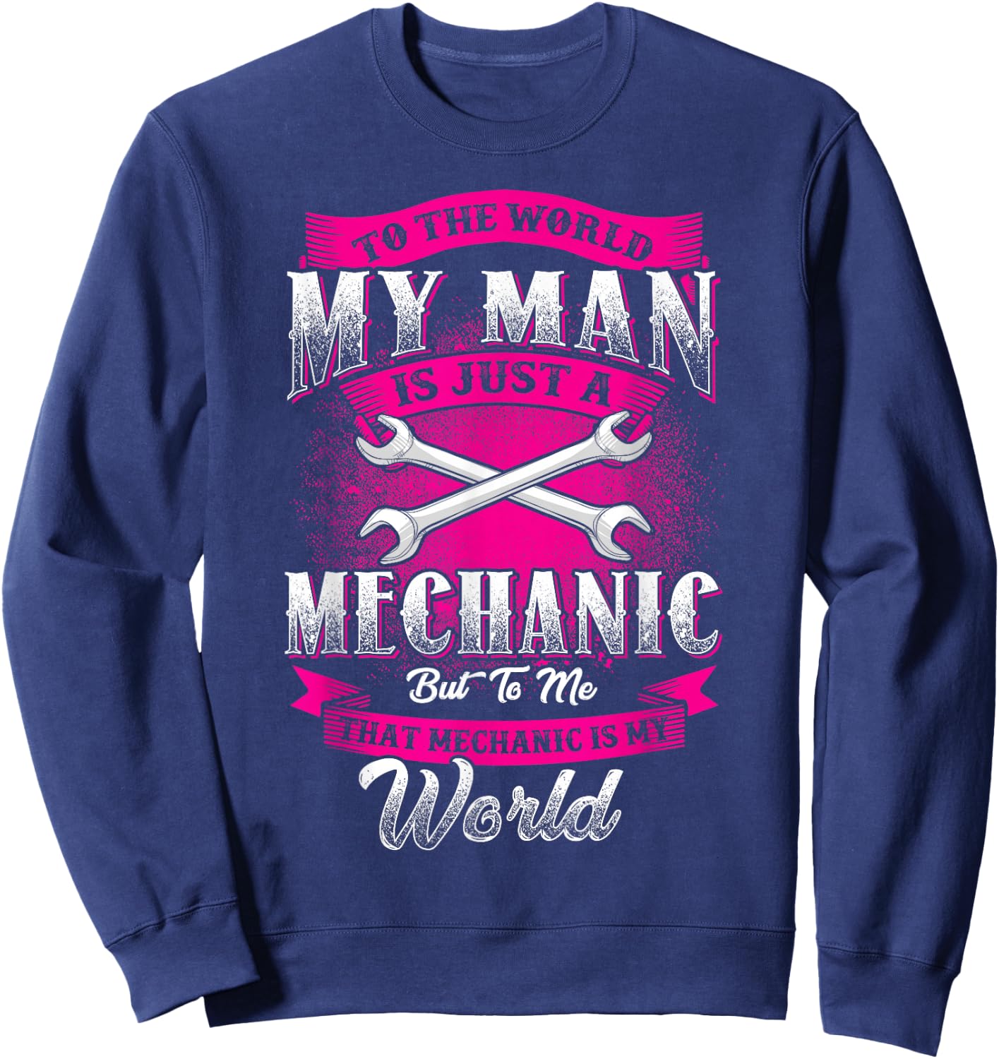Mechanic Wife Girlfriend Cute Graphic Love Slogan Sweatshirt - Sweatshirt | Navy