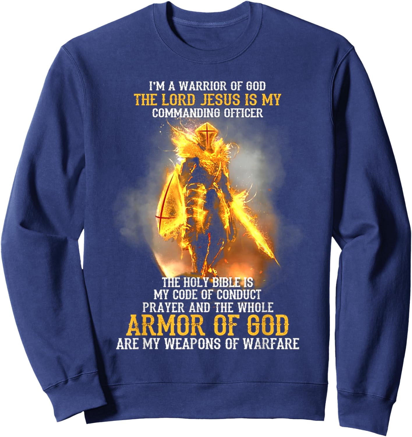 I'm a warrior of god the lord jesus is my commanding officer Sweatshirt - Sweatshirt | Navy