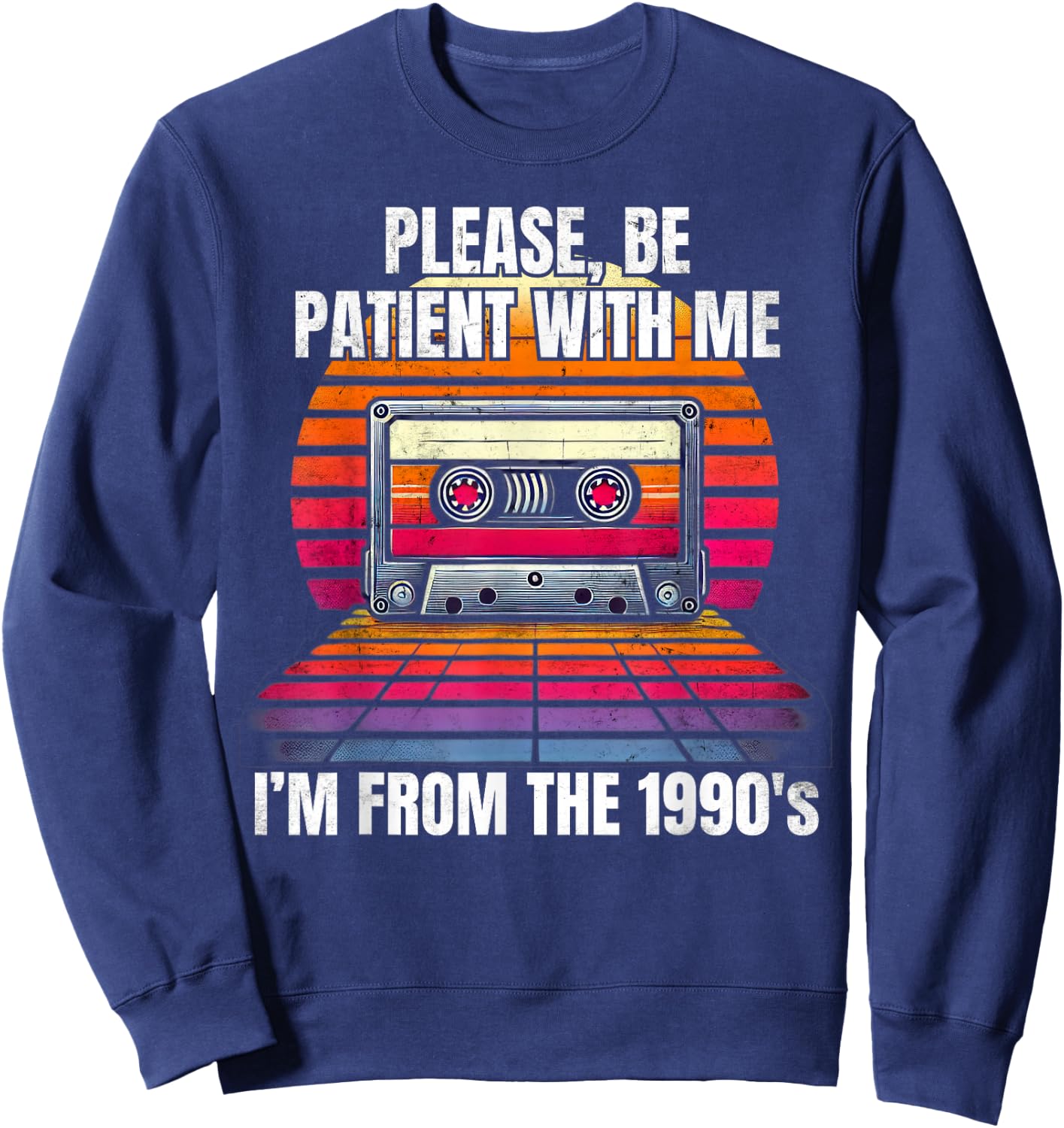 Please Be Patient With Me I'm From the 1900s Sweatshirt - Sweatshirt | Navy