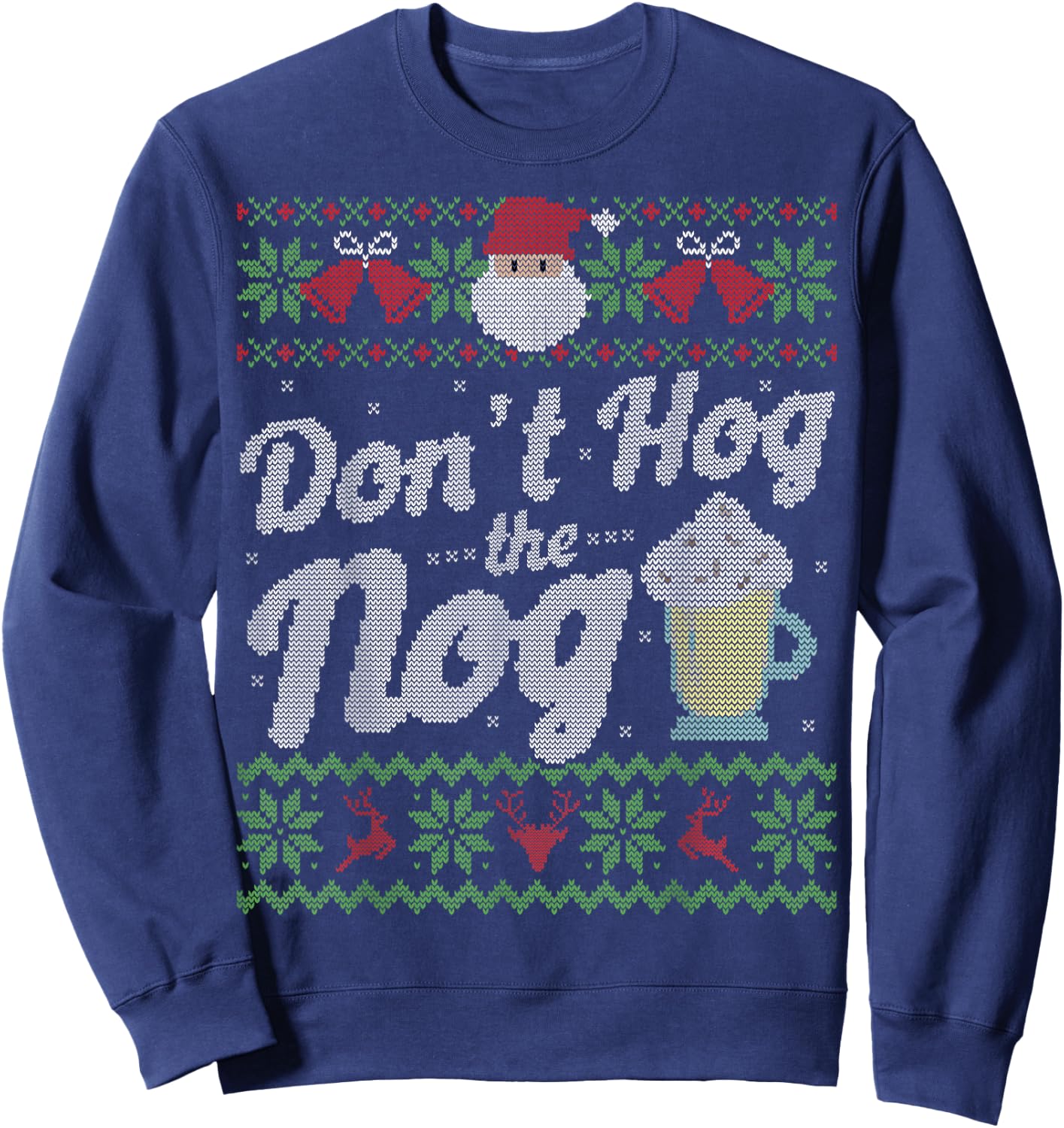 Funny Eggnog Hog the Nog Ugly Sweater Christmas Shirt Sweatshirt - Sweatshirt | Navy