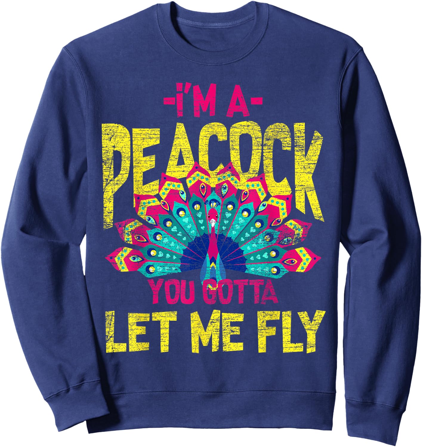 You Gotta Let Me Fly Peacock Sweatshirt - Sweatshirt | Navy