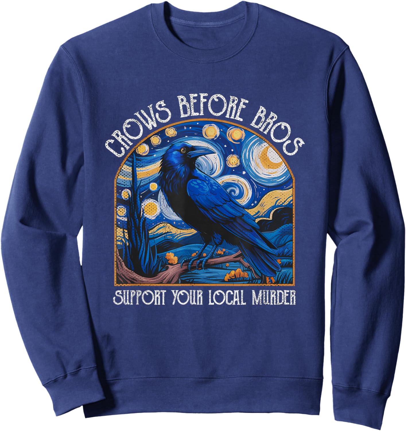 Crows Before Bros Support Your Local Murder Starry Night Sweatshirt - Sweatshirt | Navy