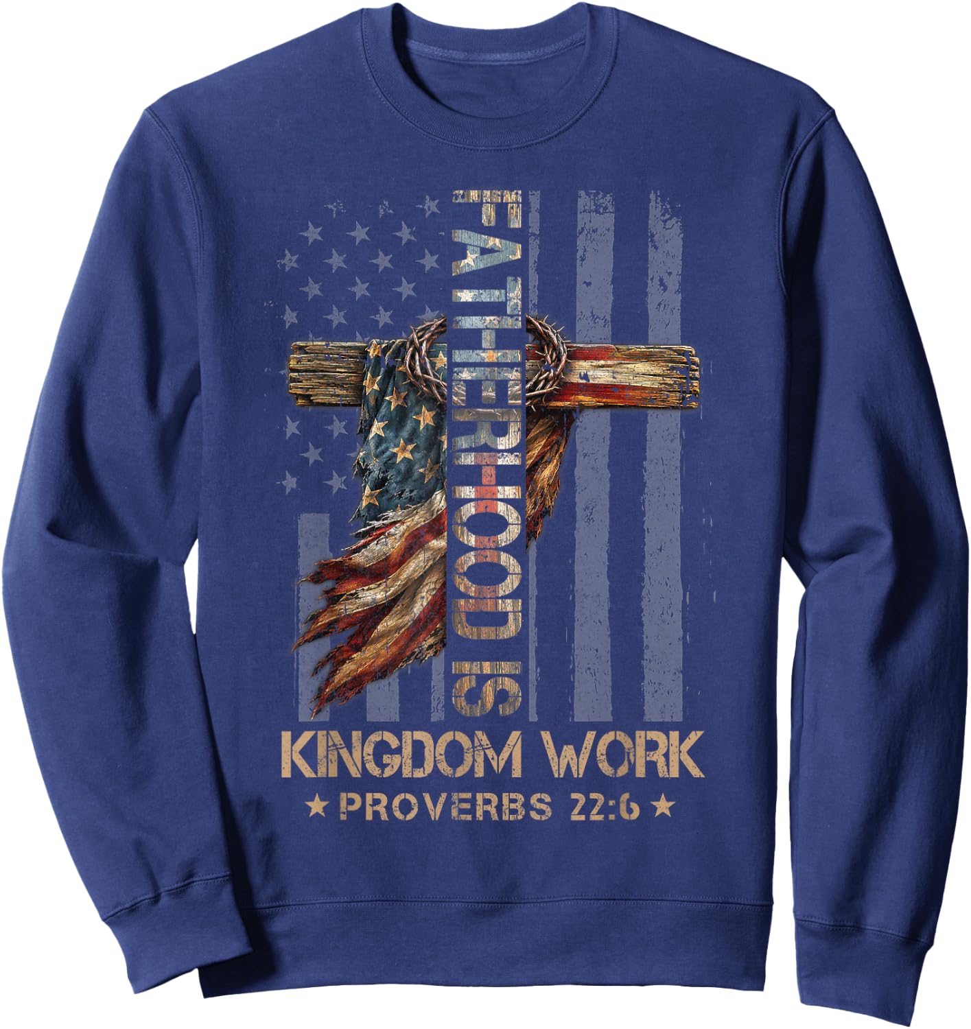 Fatherhood is Kingdom Work Christian Dad Men Father's Day Sweatshirt - Sweatshirt | Navy