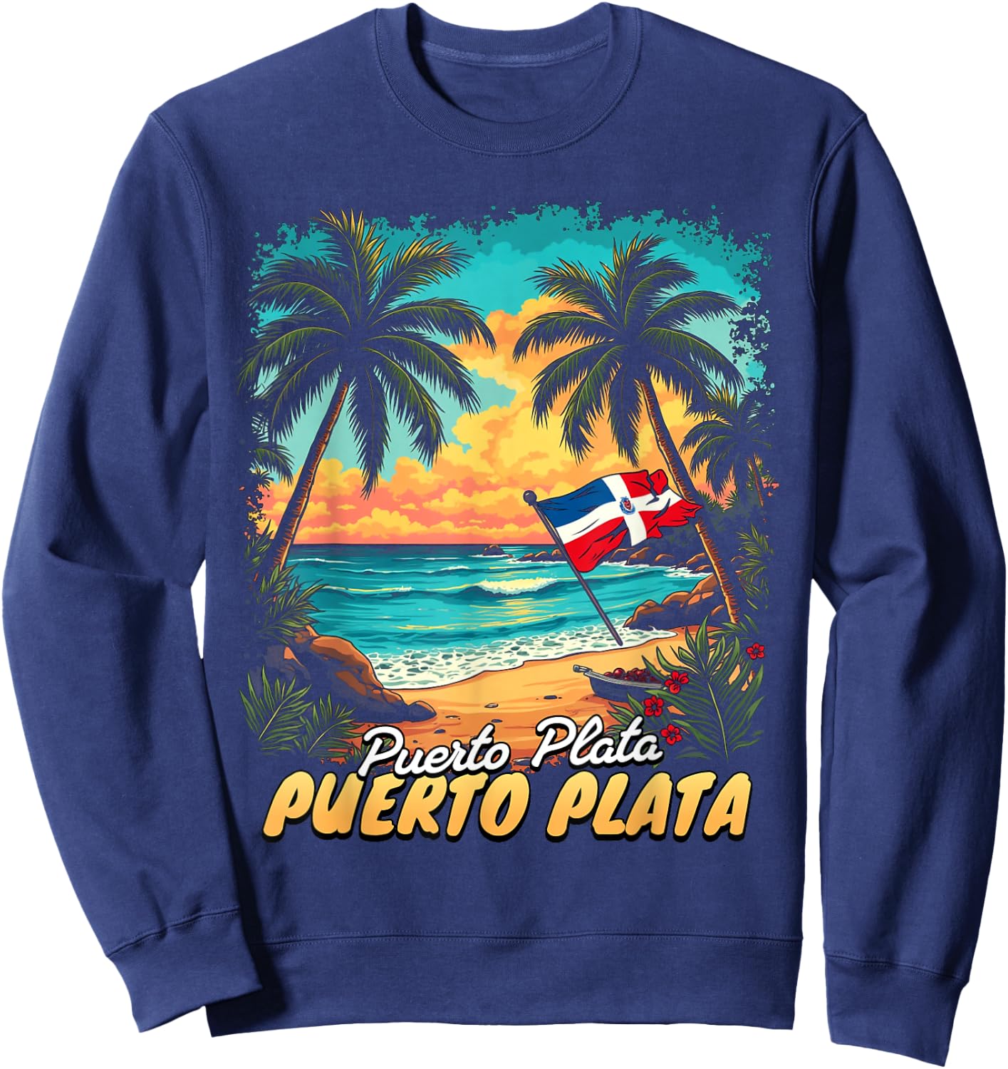 Puerto Plata Vacation Dominican Republic Flag Beach Travel Sweatshirt - Sweatshirt | Navy