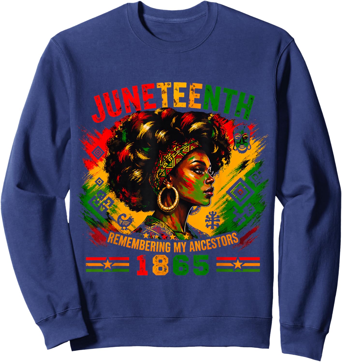 Juneteenth Remembering My Ancestors 1865 Black Women Free Sweatshirt - Sweatshirt | Navy