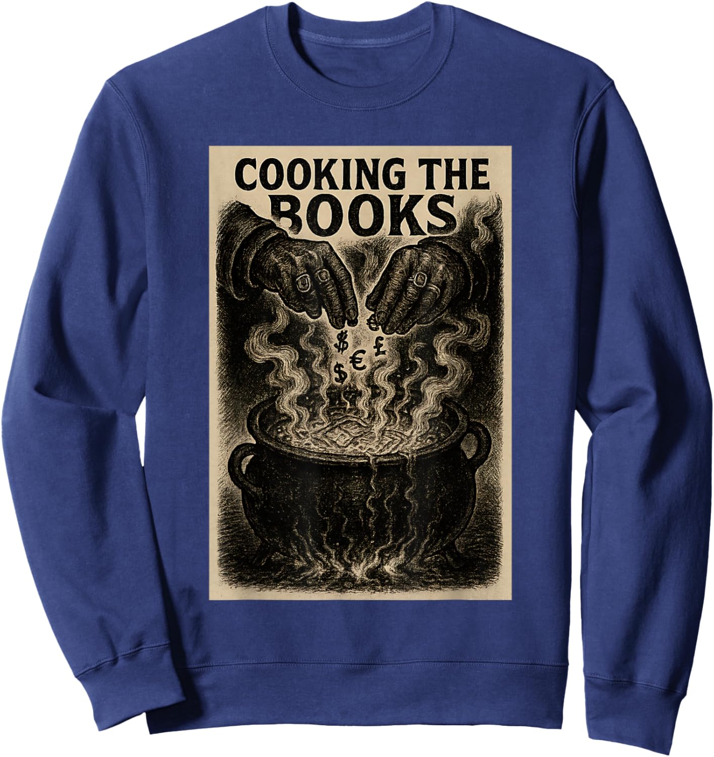 Cooking The Books Funny Accountant for CPA Finance Bro Humor Sweatshirt - Sweatshirt | Navy