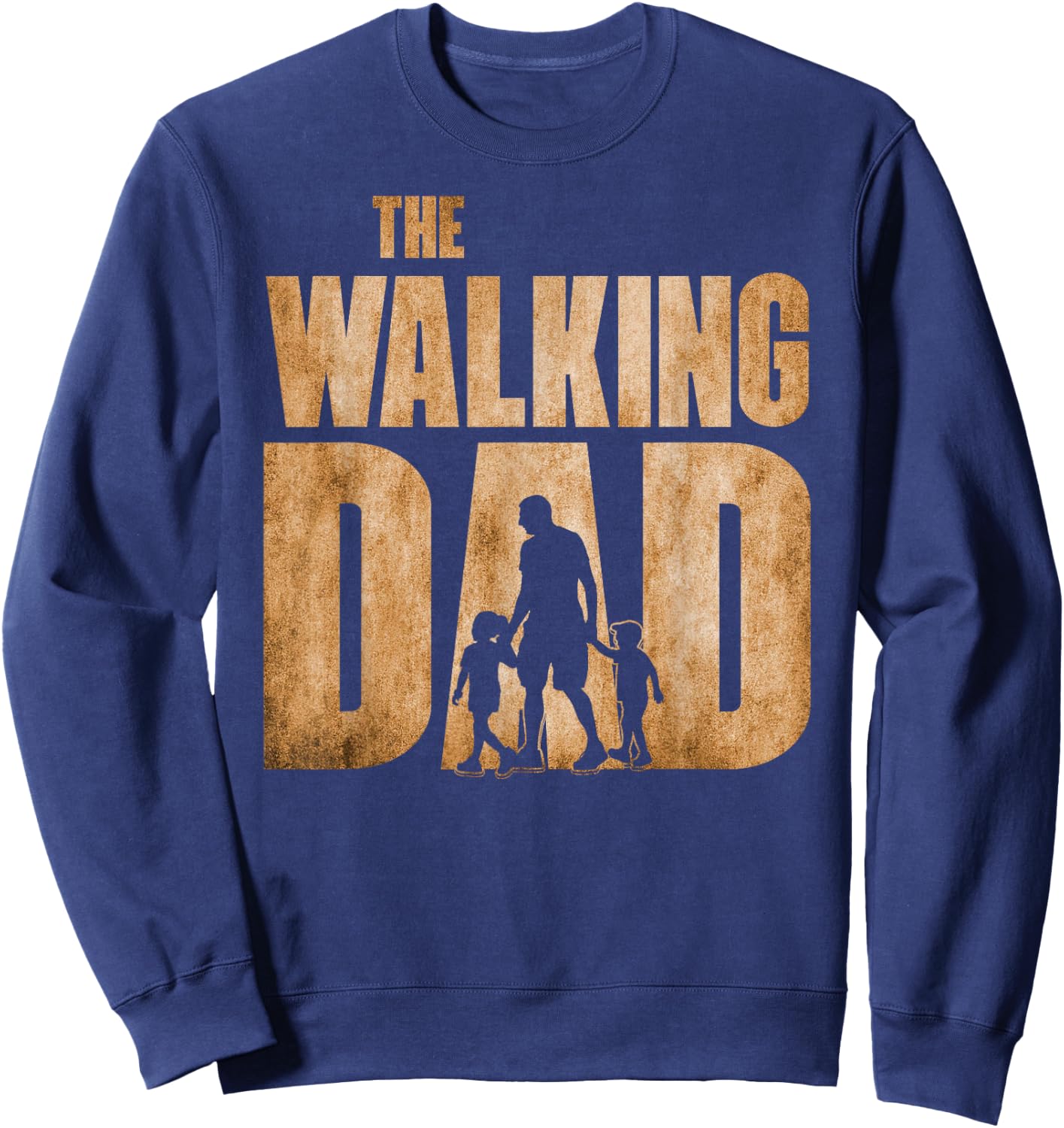 Walking Dad Funny Fathers Day Shirt from Children Kids Gift Sweatshirt - Sweatshirt | Navy