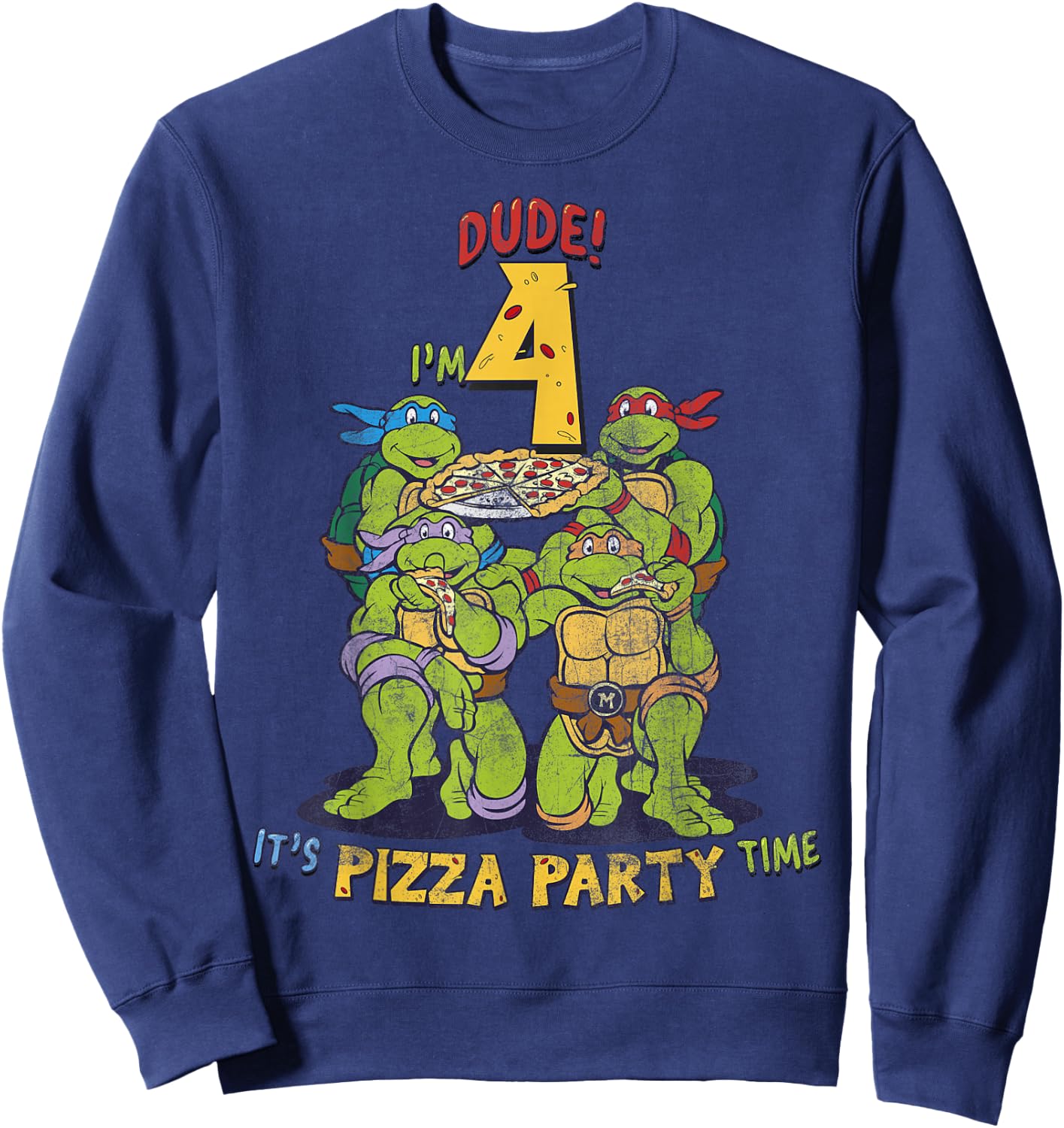 Teenage Mutant Ninja Turtles I'm 4 Dude Pizza Birthday Party Sweatshirt - Sweatshirt | Navy