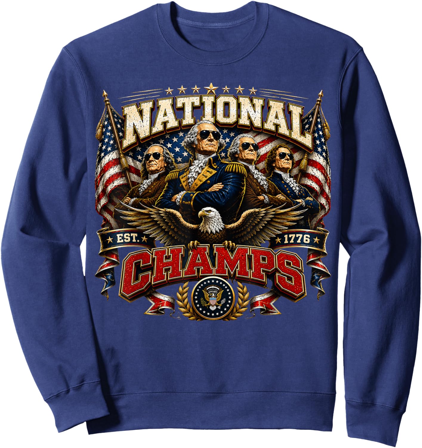 1776 National Champs Funny Patriotic America Founding Father Sweatshirt - Sweatshirt | Navy