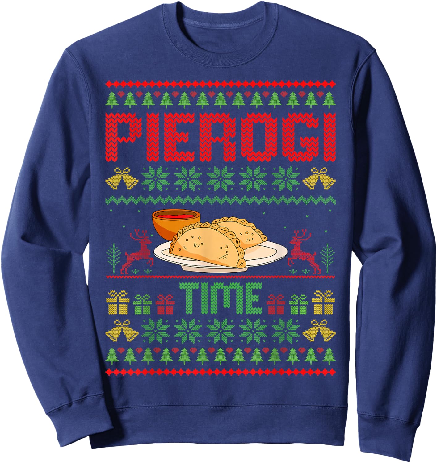 Pierogi Time - Polish Food Pierogi Lover Ugly Christmas Sweatshirt - Sweatshirt | Navy