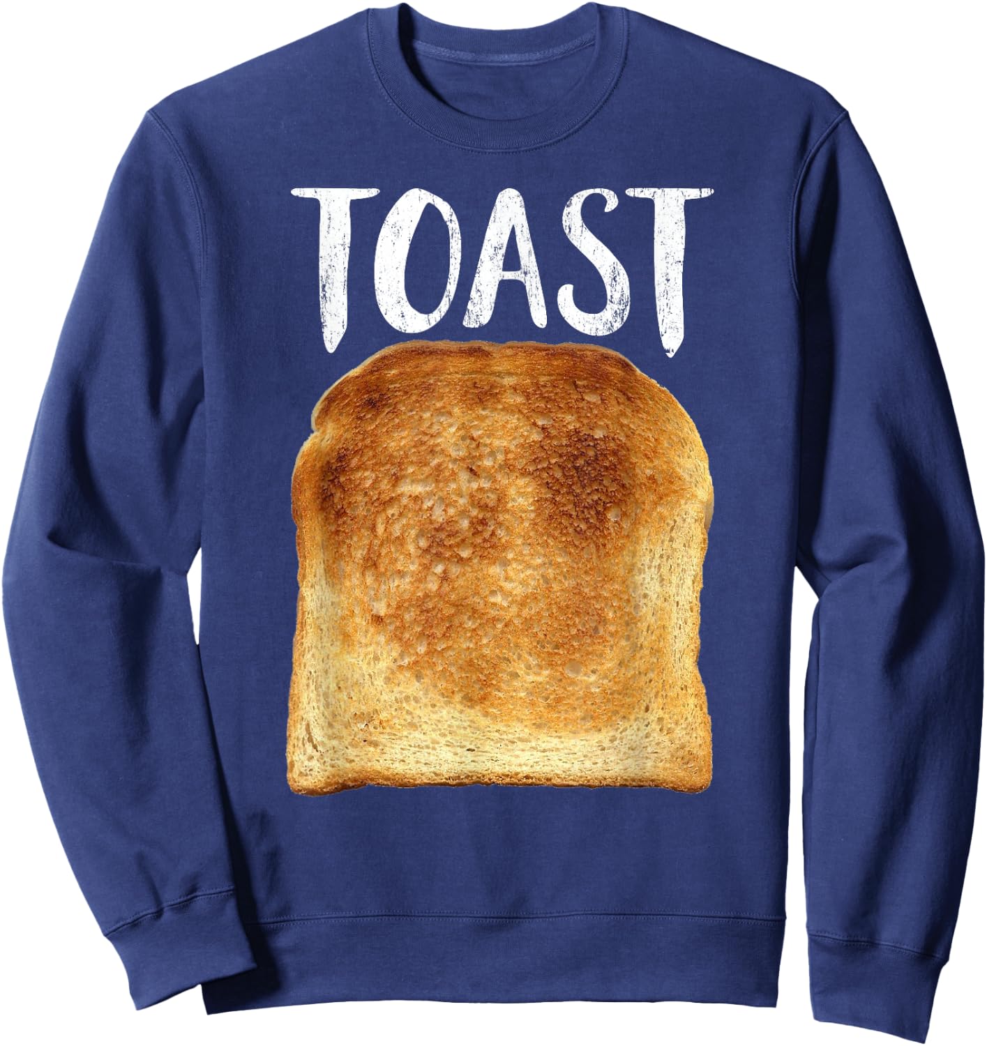 Toast Costume Halloween Funny Bread Lover Sweatshirt - Sweatshirt | Navy