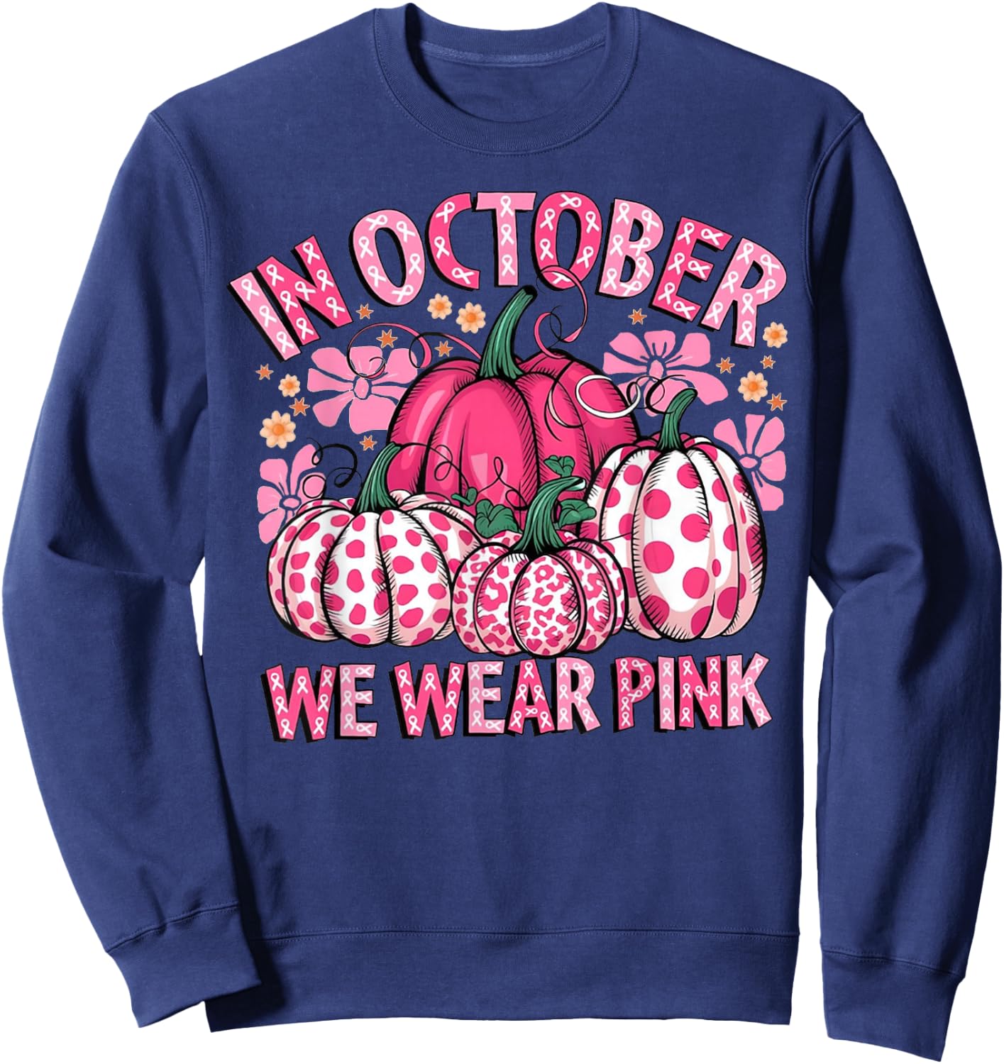 In October We Wear Pink Pumpkin Breast Cancer Halloween Sweatshirt - Sweatshirt | Navy