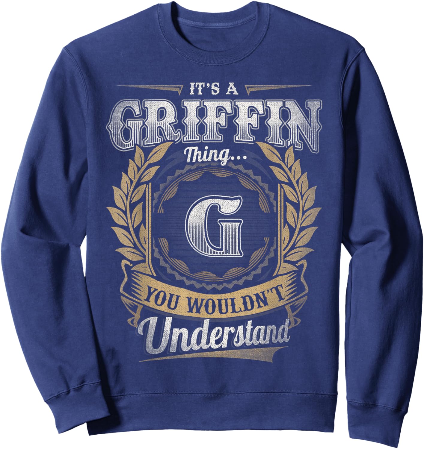 Griffin Last Name Shirt It's A Griffin Thing Sweatshirt - Sweatshirt | Navy