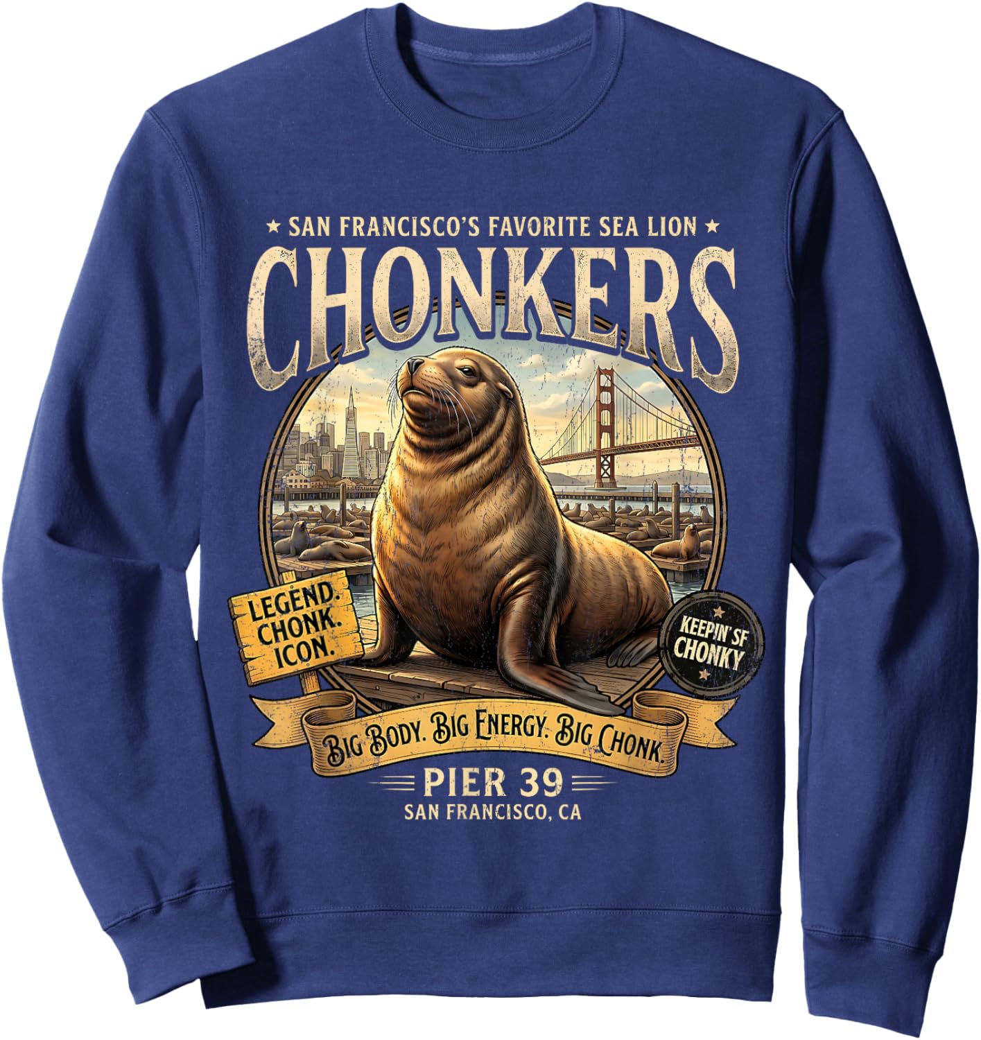 San Francisco Sea Lion Chonkers SF Pier 39 Retro Souvenir Sweatshirt - Sweatshirt | Navy
