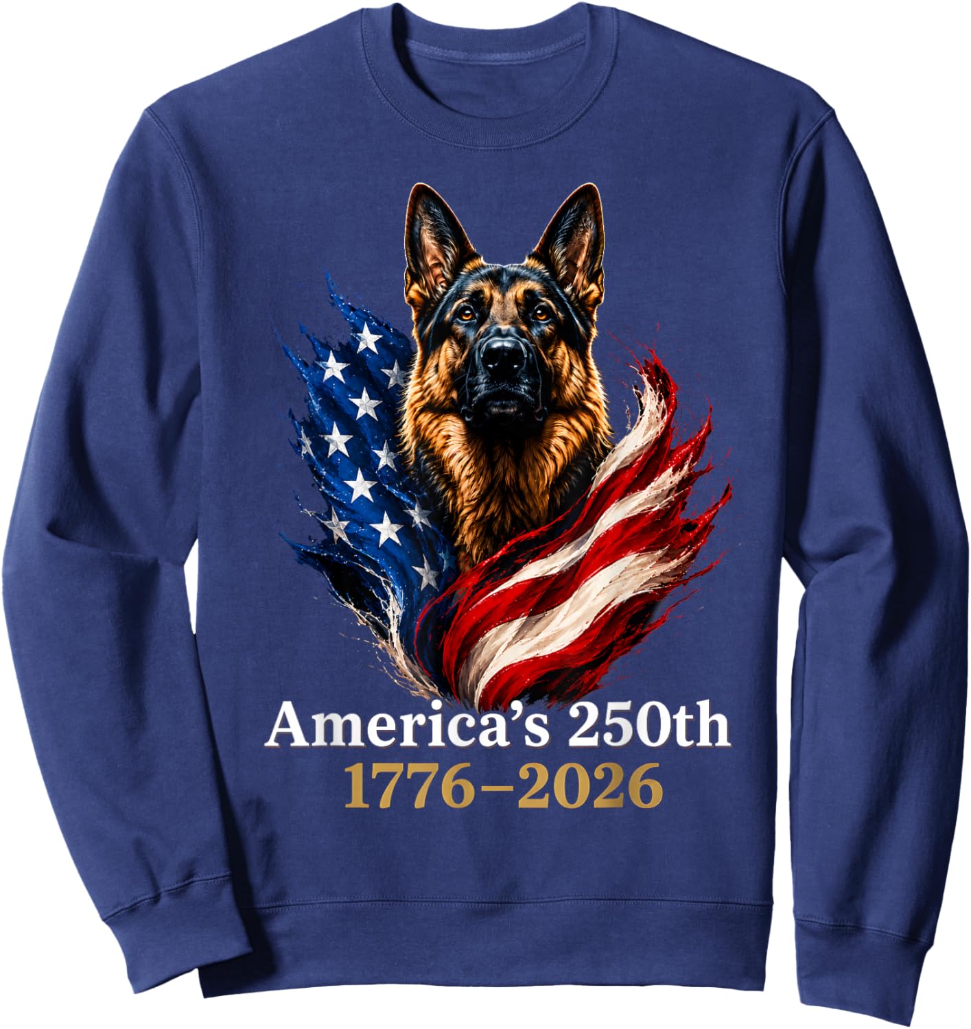German Shepherd America’s 250th Anniversary 1776 2026 Sweatshirt - Sweatshirt | Navy