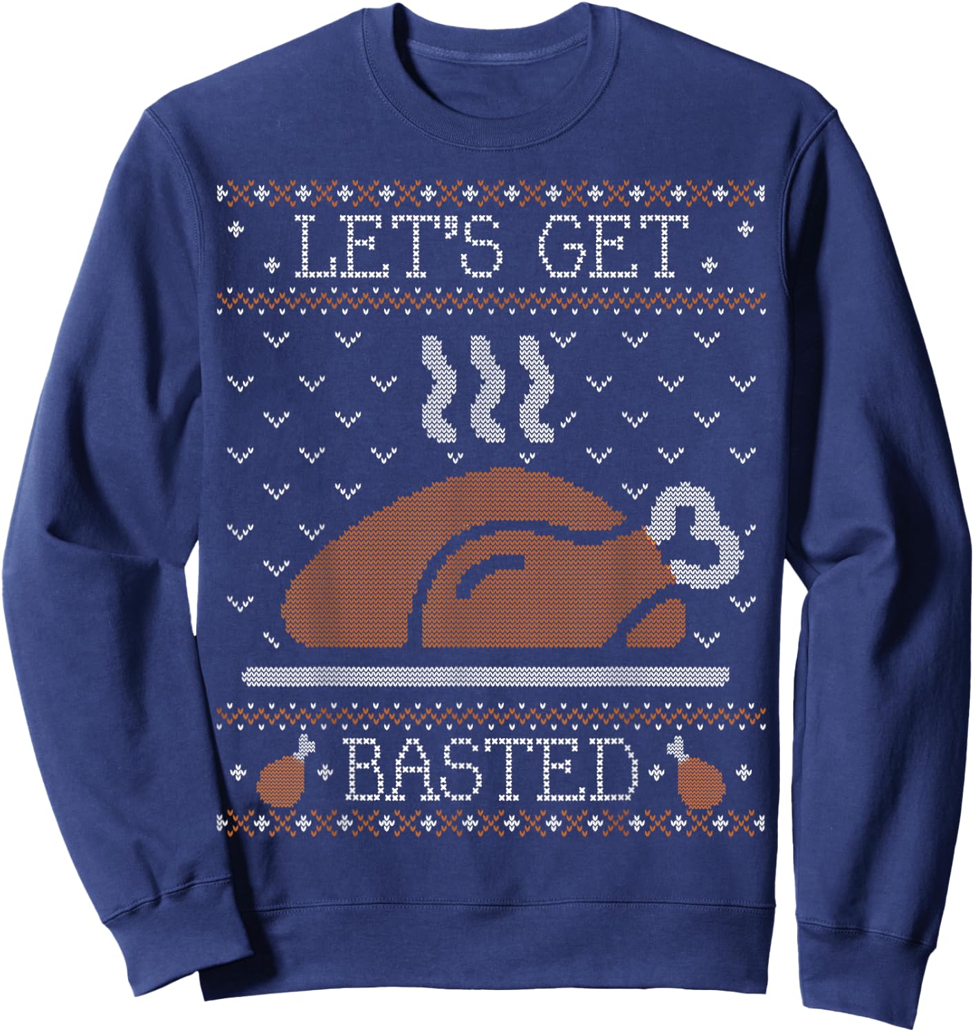 Funny Ugly Thanksgiving Sweater Shirt Lets Get Basted Sweatshirt - Sweatshirt | Navy